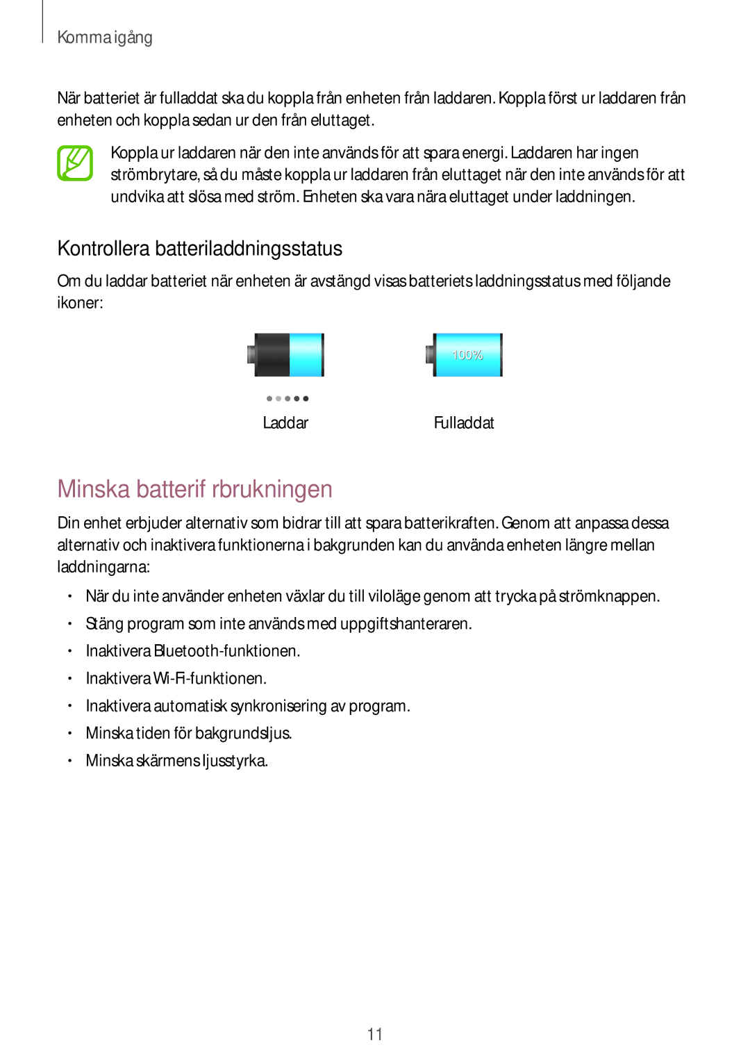 Samsung GT-P5210ZWANEE, GT-P5210ZWENEE, GT-P5210GNENEE manual Minska batteriförbrukningen, Kontrollera batteriladdningsstatus 