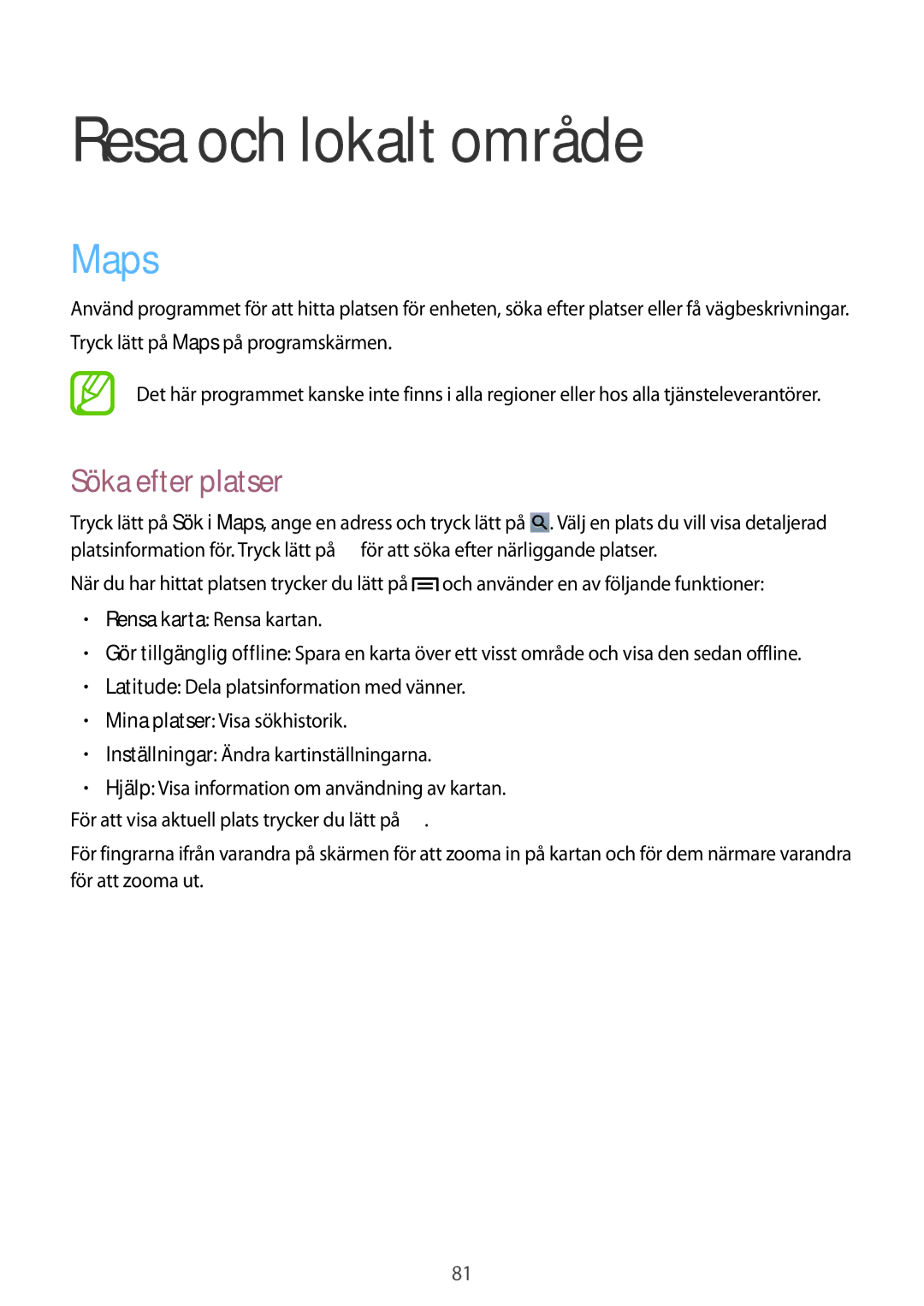 Samsung GT-P5210ZWANEE, GT-P5210ZWENEE, GT-P5210GNENEE, GT-P5210GNANEE manual Resa och lokalt område, Maps, Söka efter platser 