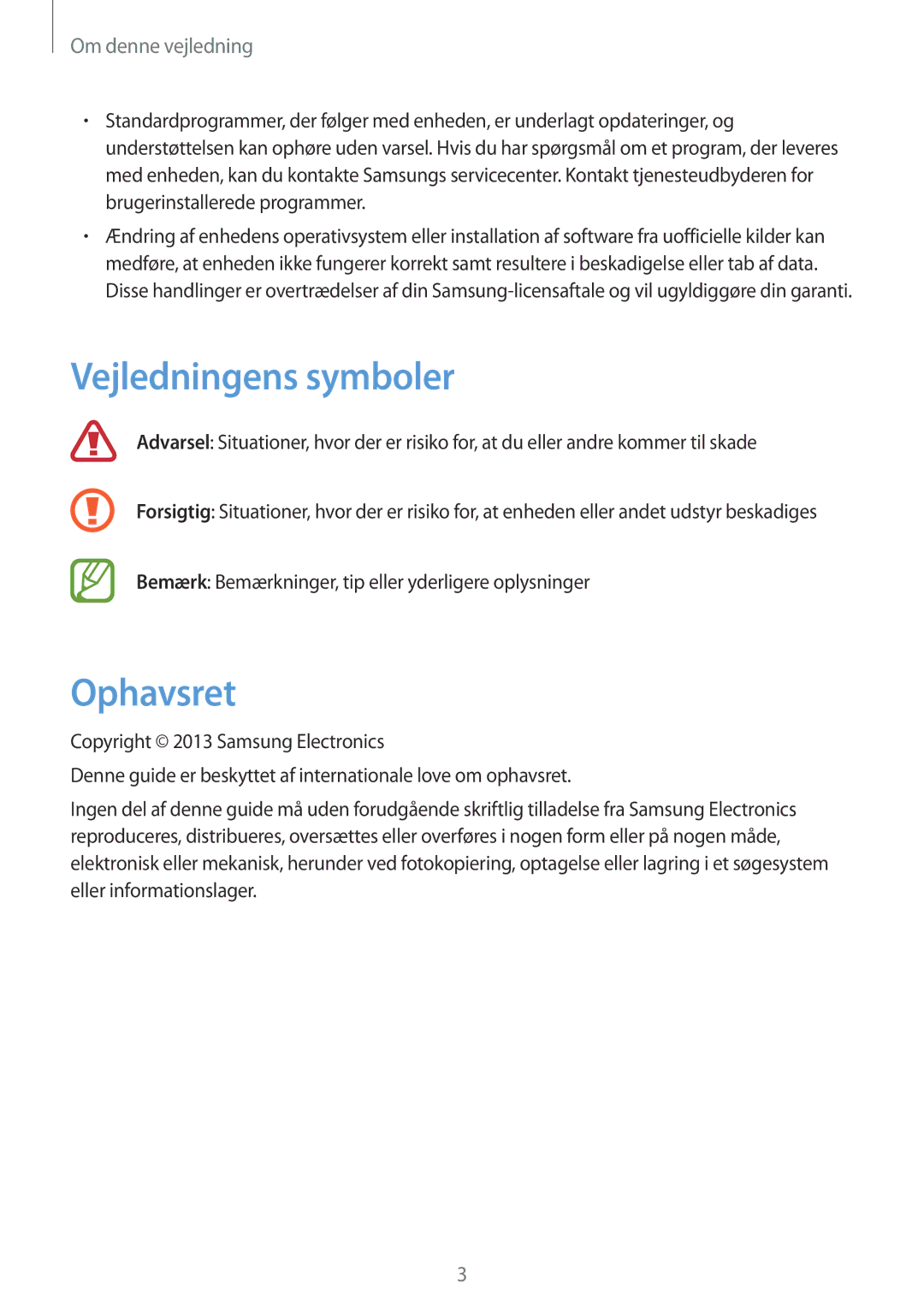 Samsung GT-P5210MKENEE, GT-P5210ZWENEE, GT-P5210GNENEE, GT-P5210GNANEE, GT-P5210ZWANEE manual Vejledningens symboler, Ophavsret 