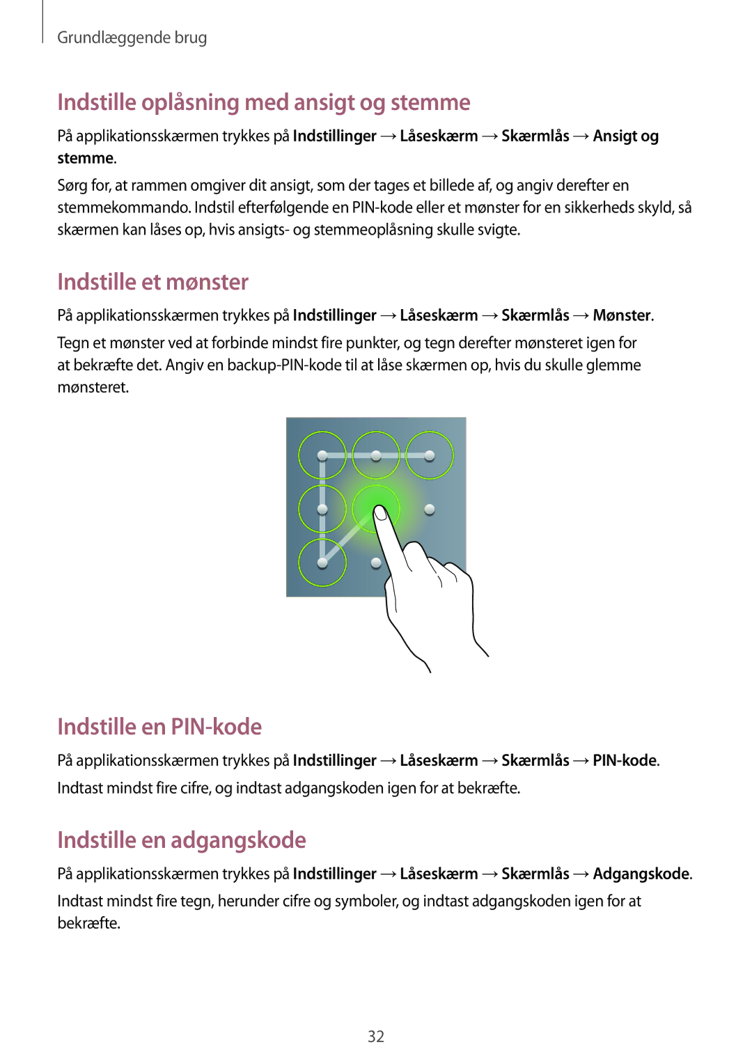 Samsung GT-P5210ZWANEE manual Indstille oplåsning med ansigt og stemme, Indstille et mønster, Indstille en PIN-kode 