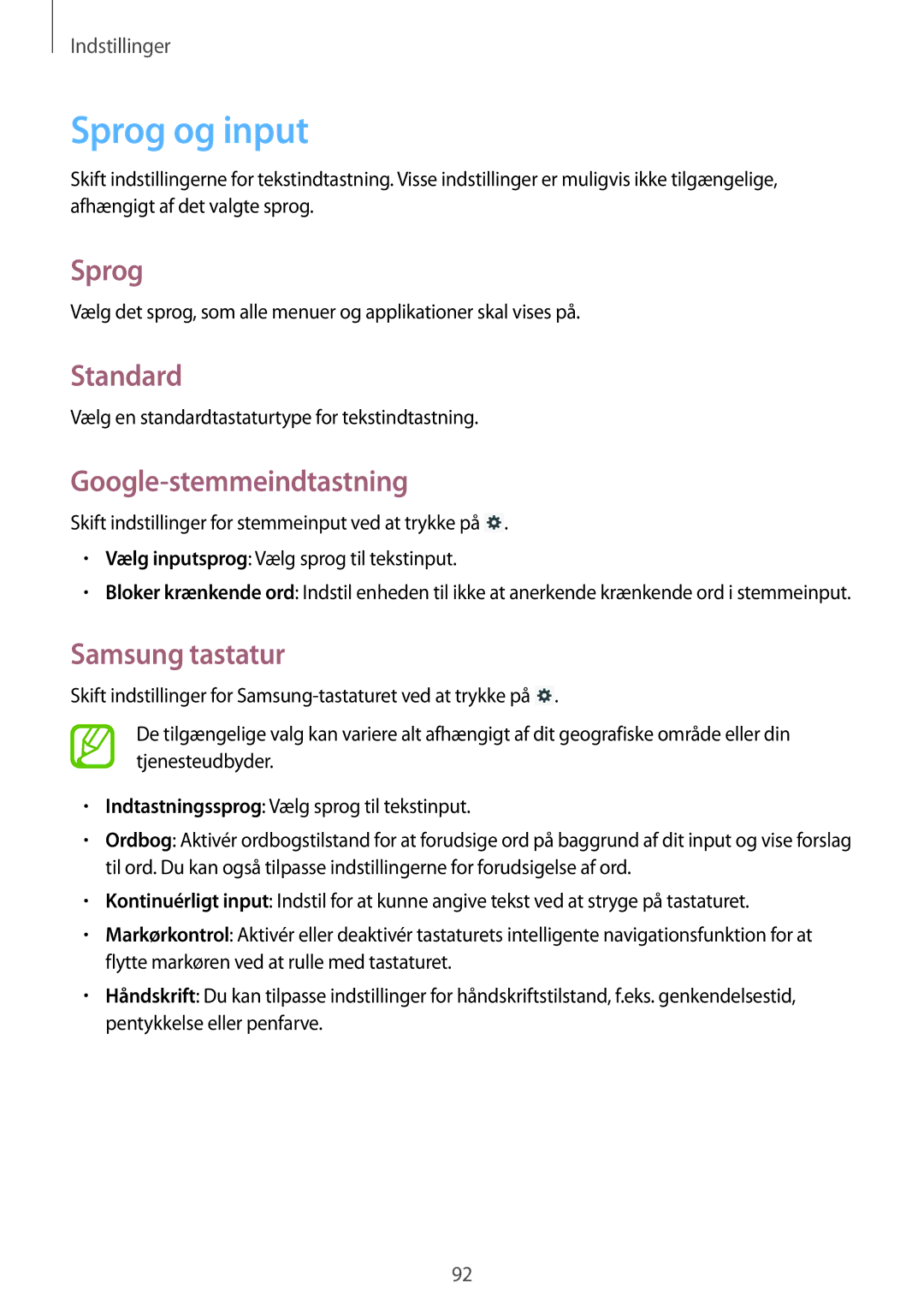 Samsung GT-P5210GNENEE, GT-P5210ZWENEE, GT-P5210GNANEE Sprog og input, Standard, Google-stemmeindtastning, Samsung tastatur 