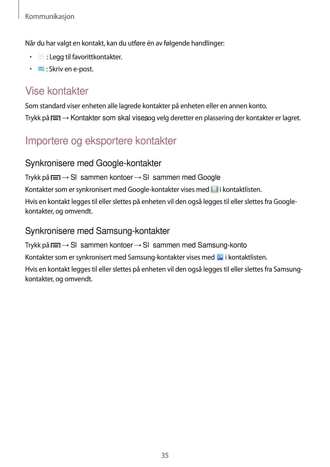 Samsung GT-P5210ZWENEE manual Vise kontakter, Importere og eksportere kontakter, Synkronisere med Google-kontakter 