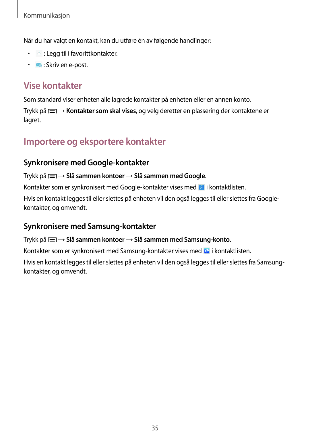 Samsung GT-P5210ZWENEE manual Vise kontakter, Importere og eksportere kontakter, Synkronisere med Google-kontakter 