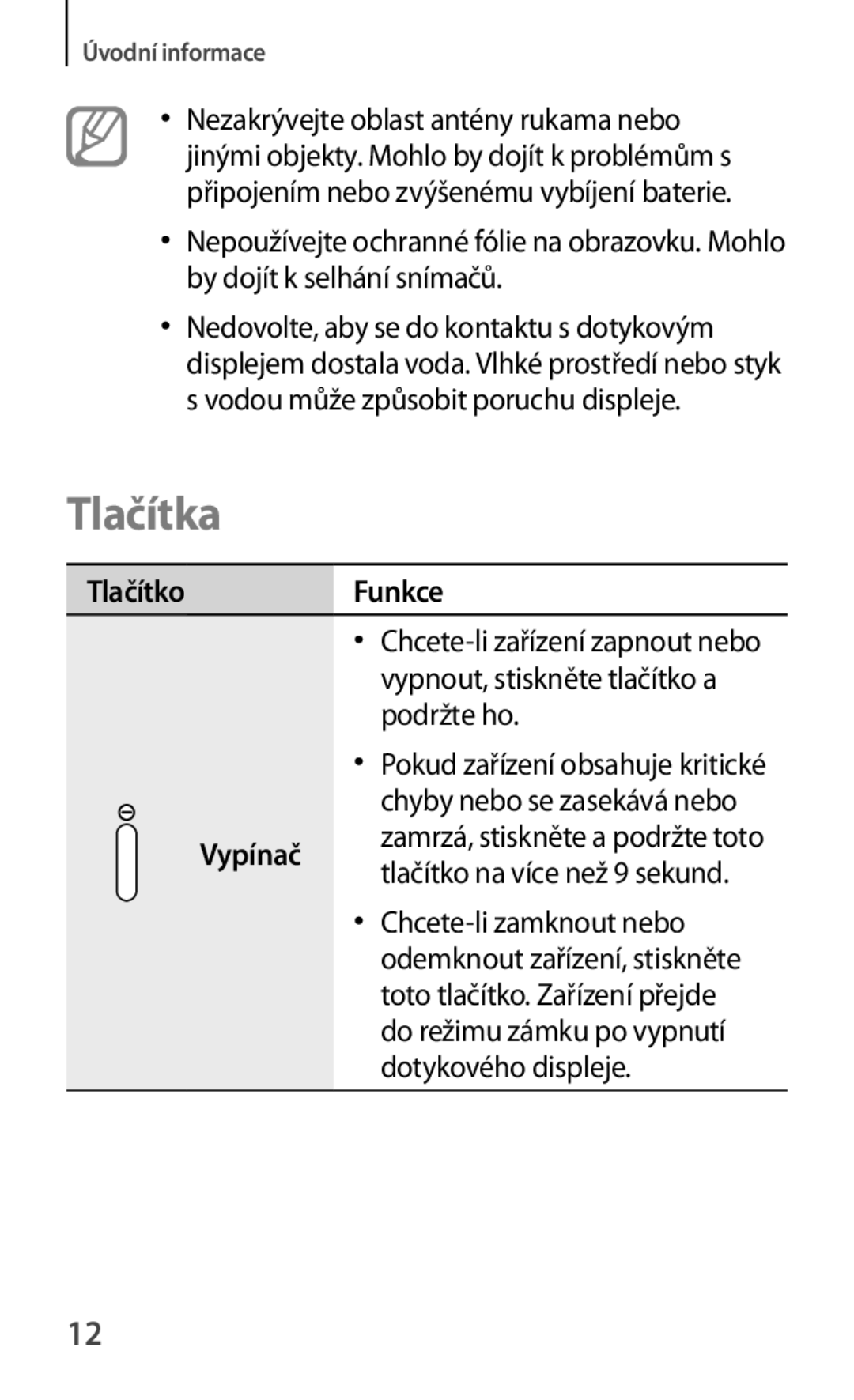 Samsung GT-P5220GNAAUT Tlačítka, Nedovolte, aby se do kontaktu s dotykovým, Funkce, Podržte ho, Chcete-li zamknout nebo 