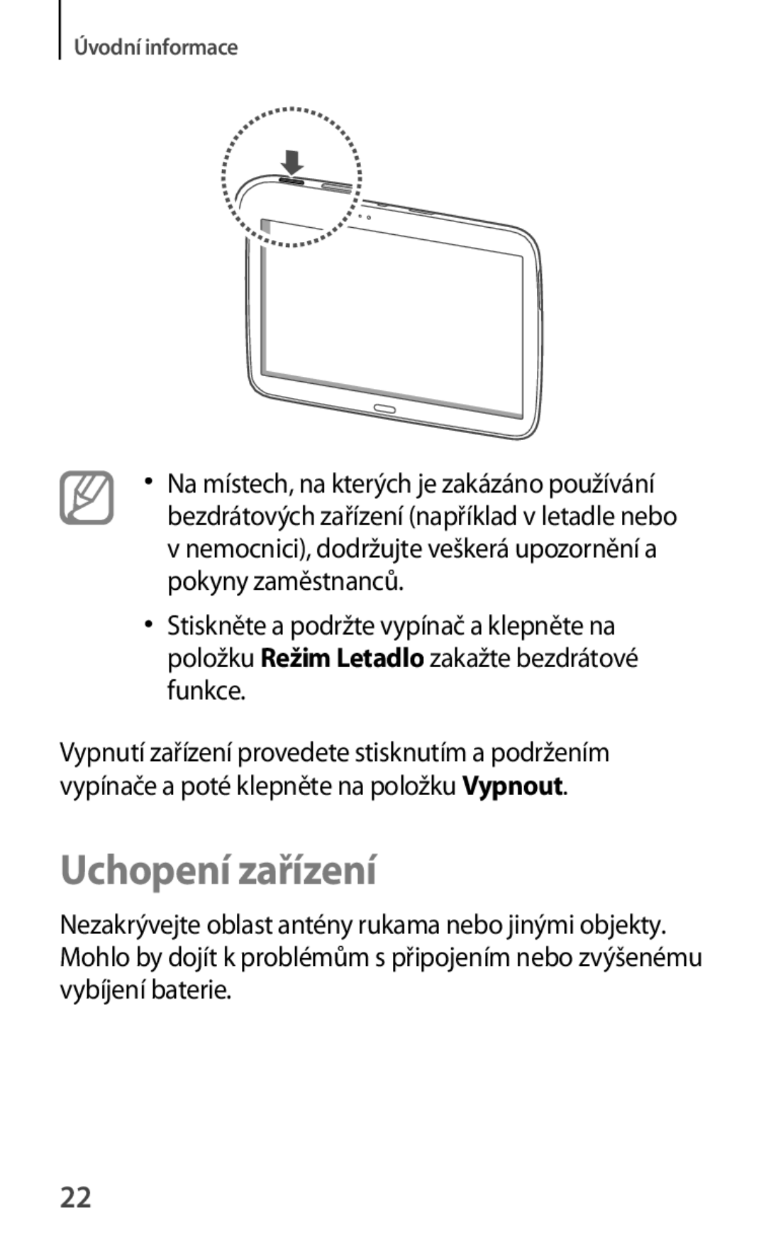 Samsung GT-P5220GNAVDC, GT-P5220GNASWC, GT-P5220ZWAORL, GT-P5220MKAAUT, GT-P5220ZWACOS, GT-P5220GNAAUT manual Uchopení zařízení 