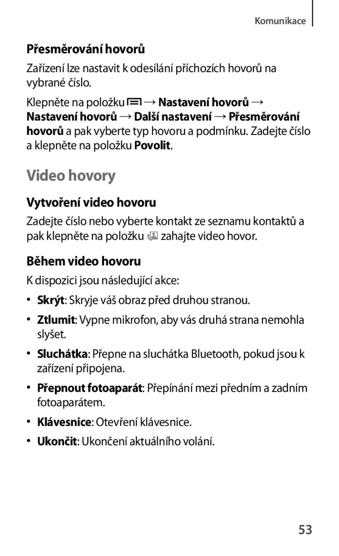 Samsung GT-P5220ZWAVDC, GT-P5220GNASWC manual Video hovory, Přesměrování hovorů, Vytvoření video hovoru, Během video hovoru 