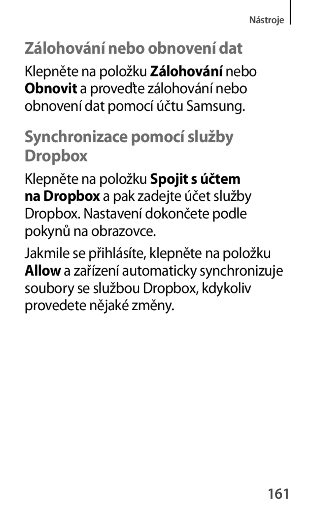 Samsung GT-P5220ZWAORL, GT-P5220GNASWC manual Zálohování nebo obnovení dat, Synchronizace pomocí služby Dropbox, 161 