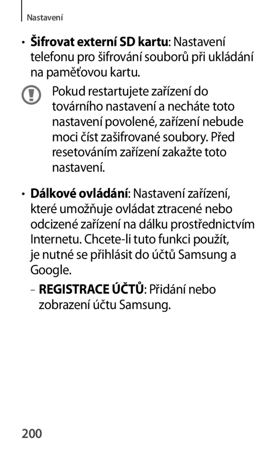 Samsung GT-P5220GNASWC, GT-P5220ZWAORL, GT-P5220MKAAUT, GT-P5220ZWACOS Je nutné se přihlásit do účtů Samsung a Google, 200 