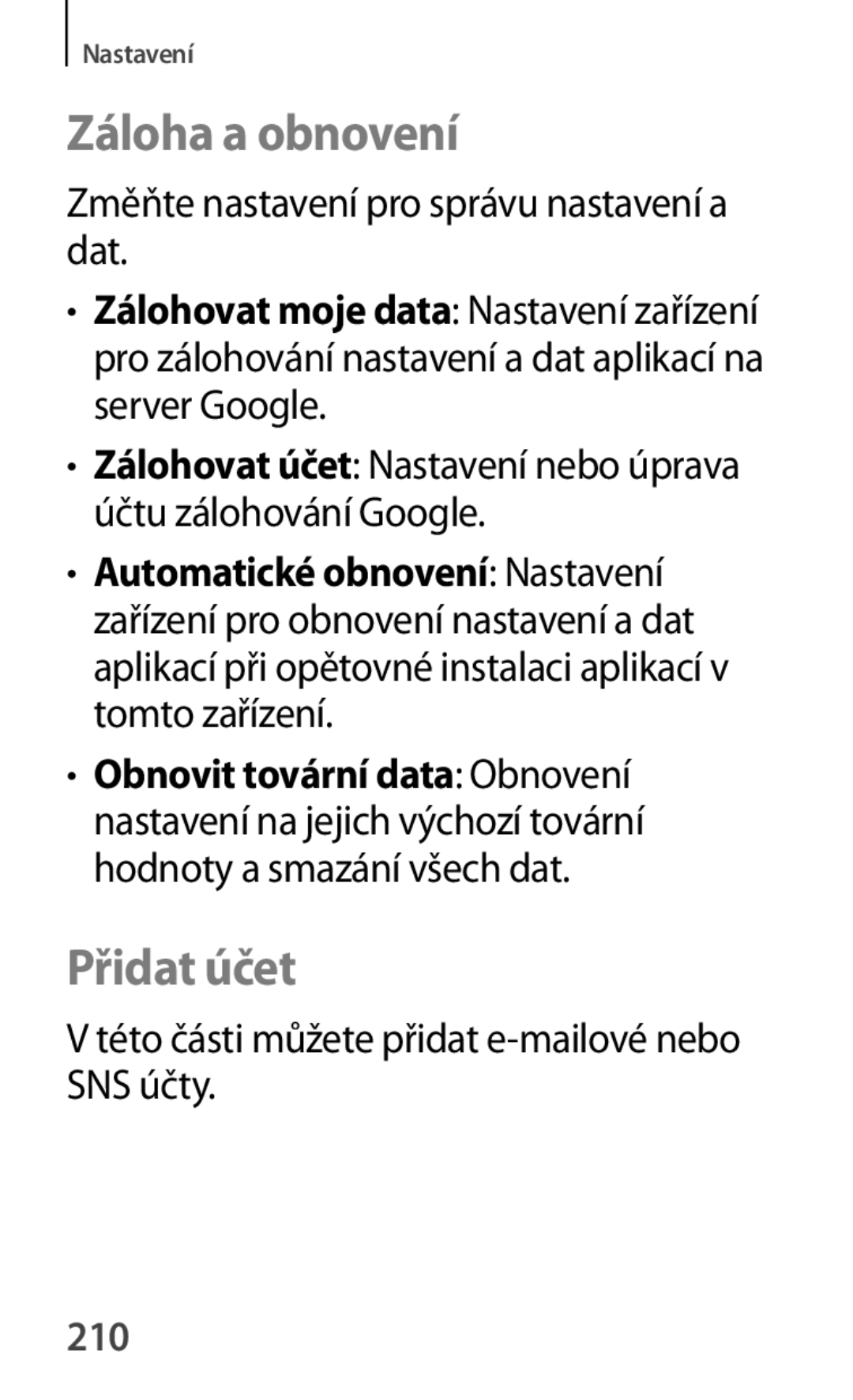 Samsung GT-P5220MKAAUT, GT-P5220GNASWC, GT-P5220ZWAORL, GT-P5220ZWACOS, GT-P5220GNAAUT Záloha a obnovení, Přidat účet, 210 