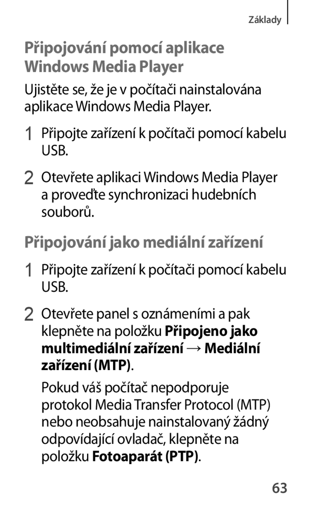 Samsung GT-P5220ZWAAUT, GT-P5220GNASWC Připojování jako mediální zařízení, Připojte zařízení k počítači pomocí kabelu USB 