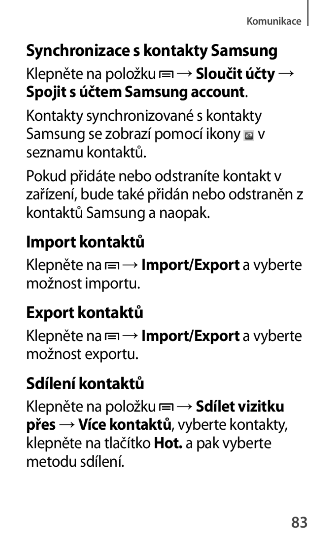 Samsung GT-P5220ZWACOS manual Import kontaktů, Export kontaktů, Sdílení kontaktů, Synchronizace s kontakty Samsung 