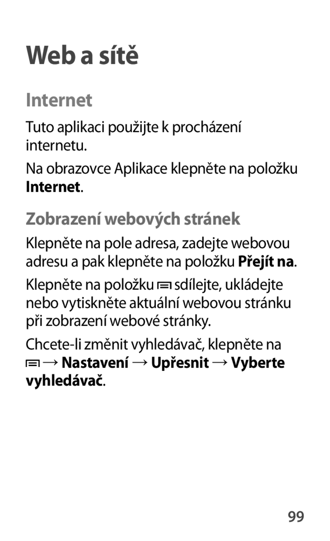 Samsung GT-P5220ZWACOS, GT-P5220GNASWC Internet, Zobrazení webových stránek, → Nastavení → Upřesnit → Vyberte vyhledávač 