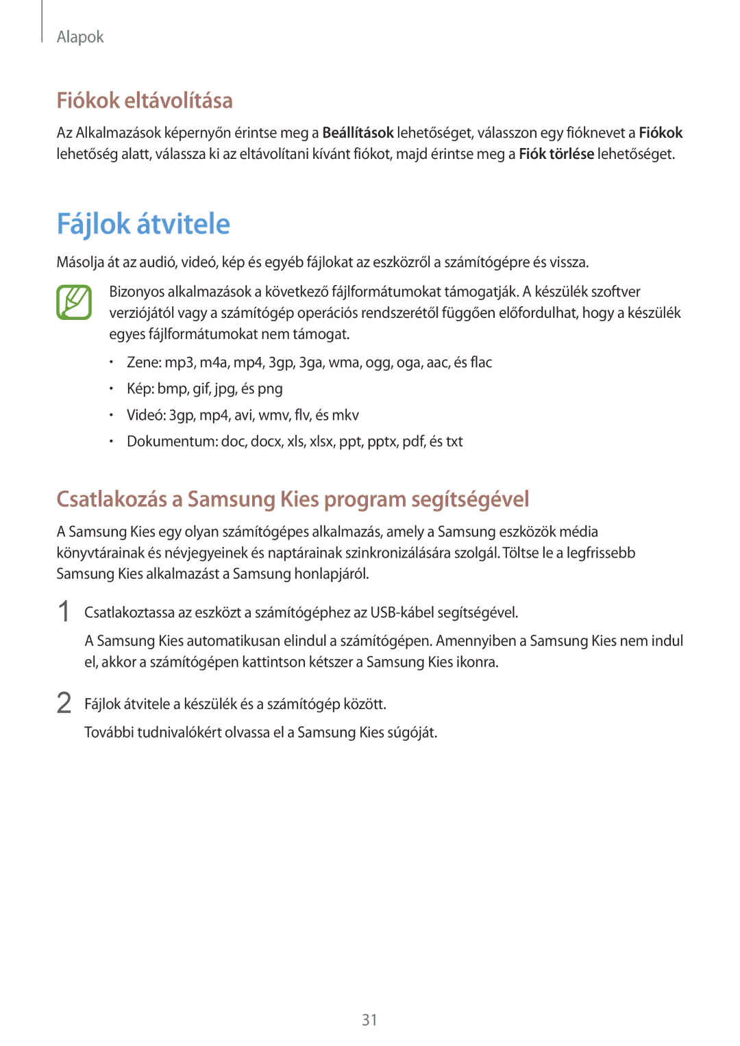 Samsung GT-P5220GNAAUT manual Fájlok átvitele, Fiókok eltávolítása, Csatlakozás a Samsung Kies program segítségével 