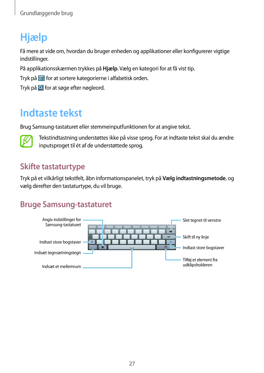 Samsung GT-P5220ZWANEE, GT-P5220GRENEE, GT-P5220GNENEE Hjælp, Indtaste tekst, Skifte tastaturtype, Bruge Samsung-tastaturet 