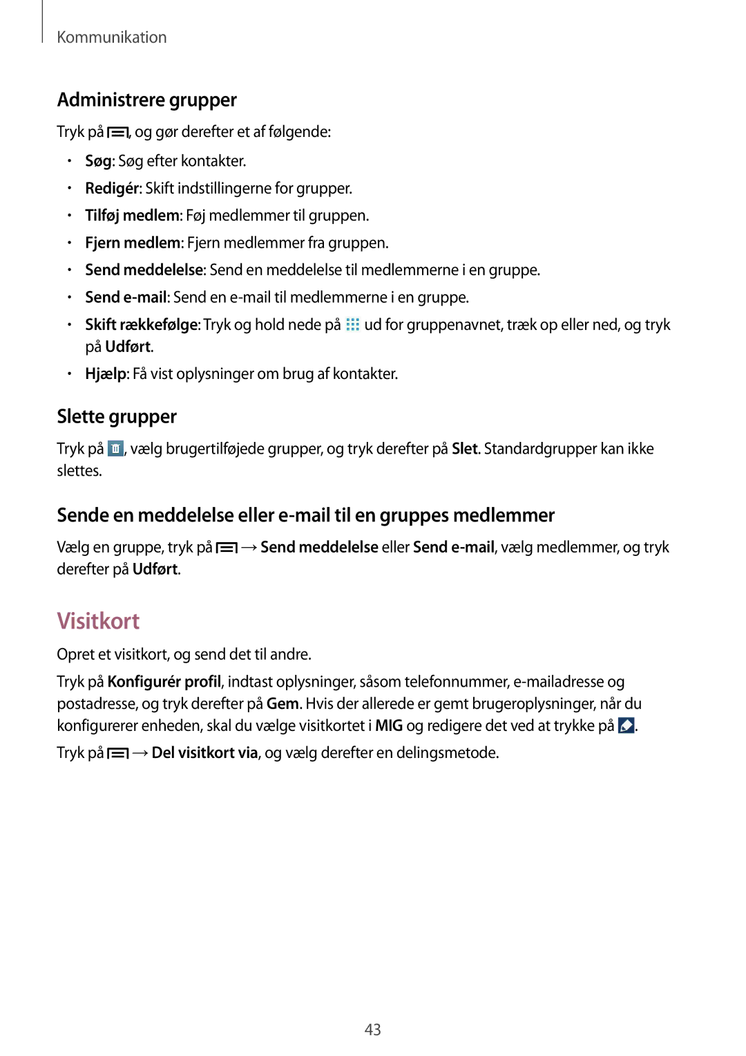 Samsung GT-P5220GNENEE, GT-P5220GRENEE, GT-P5220GNANEE, GT-P5220ZWANEE manual Visitkort, Administrere grupper, Slette grupper 