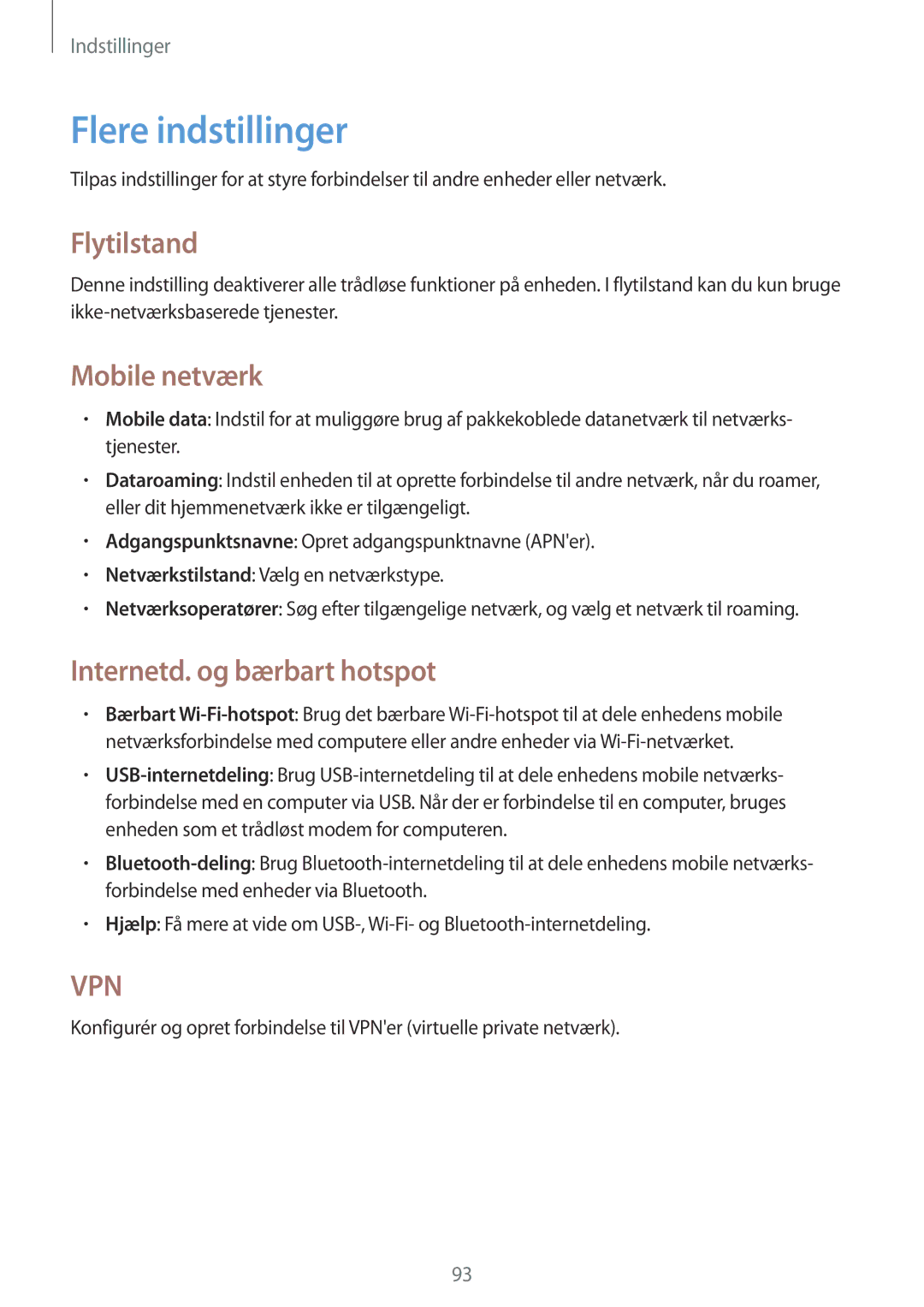 Samsung GT-P5220ZWANEE, GT-P5220GRENEE Flere indstillinger, Flytilstand, Mobile netværk, Internetd. og bærbart hotspot 