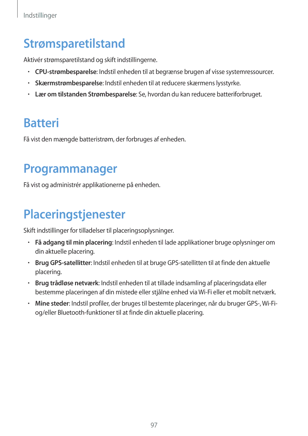 Samsung GT-P5220GNENEE, GT-P5220GRENEE, GT-P5220GNANEE Strømsparetilstand, Batteri, Programmanager, Placeringstjenester 