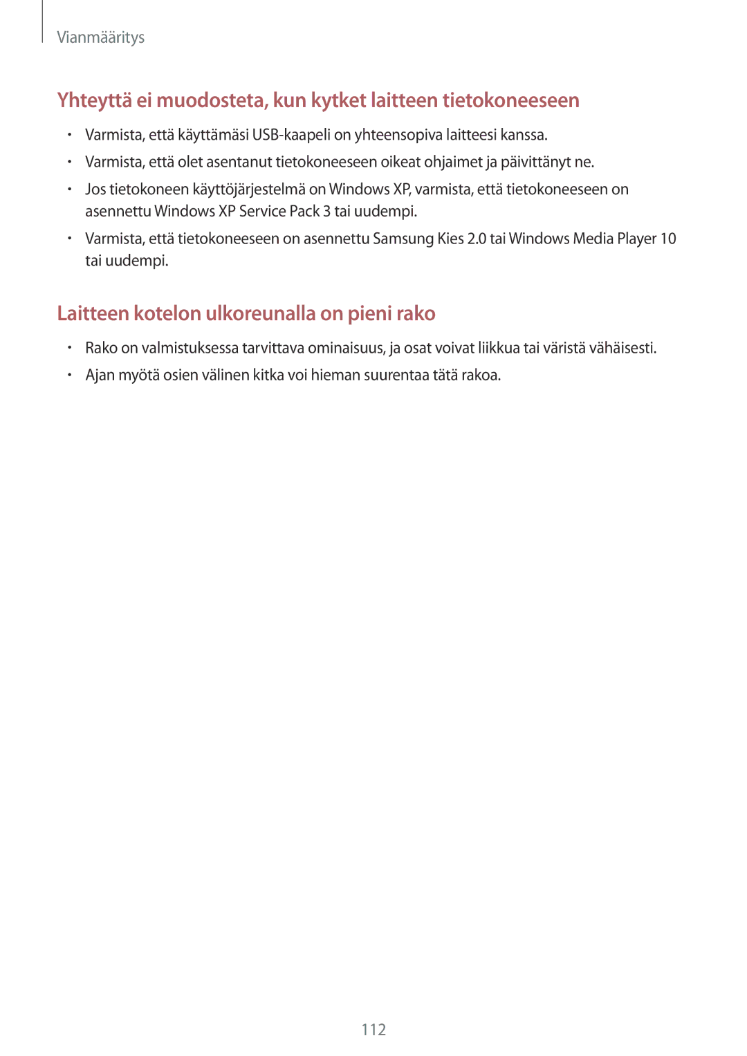 Samsung GT-P5220MKENEE, GT-P5220GRENEE, GT-P5220GNENEE manual Yhteyttä ei muodosteta, kun kytket laitteen tietokoneeseen 