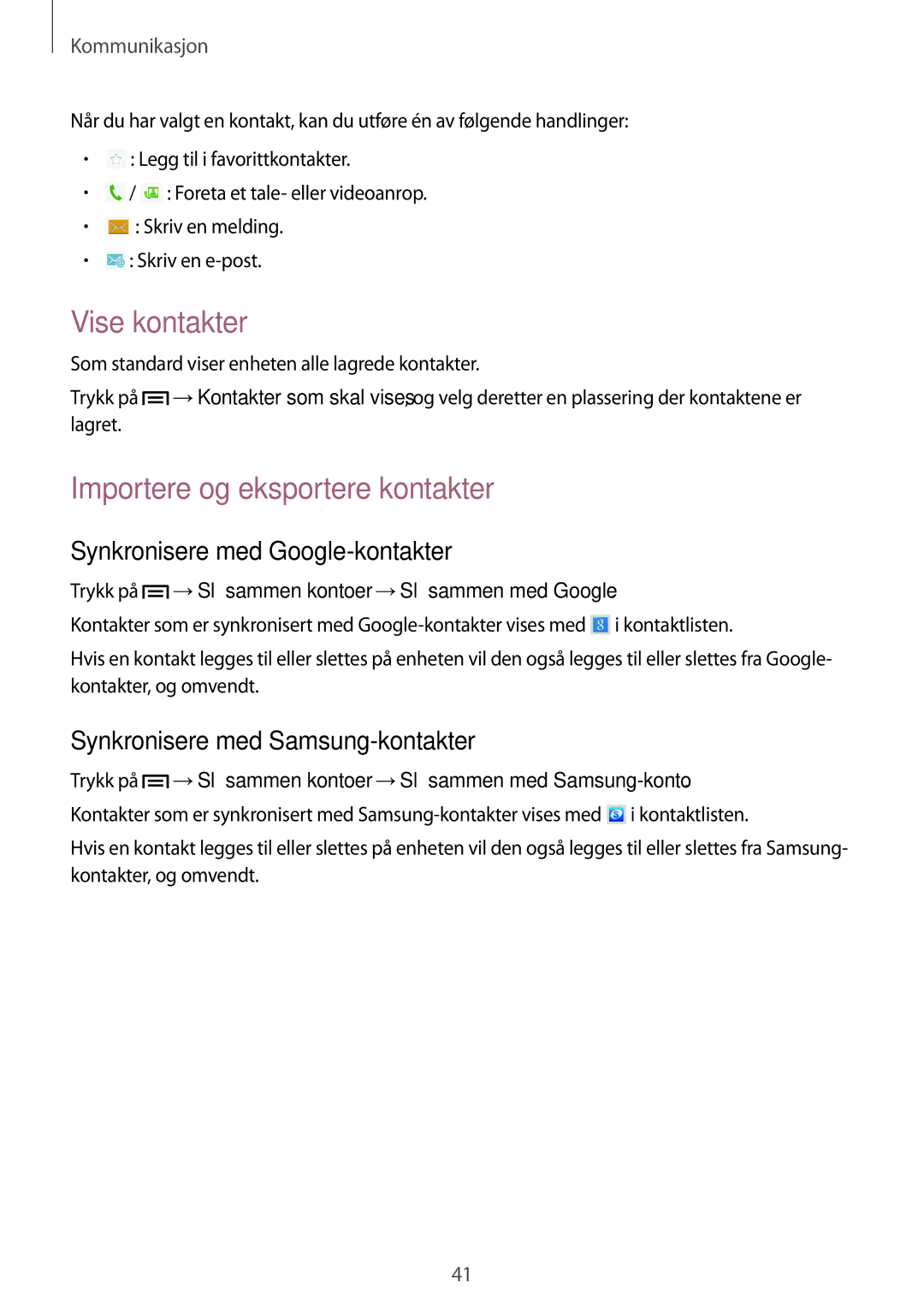 Samsung GT-P5220ZWENEE manual Vise kontakter, Importere og eksportere kontakter, Synkronisere med Google-kontakter 