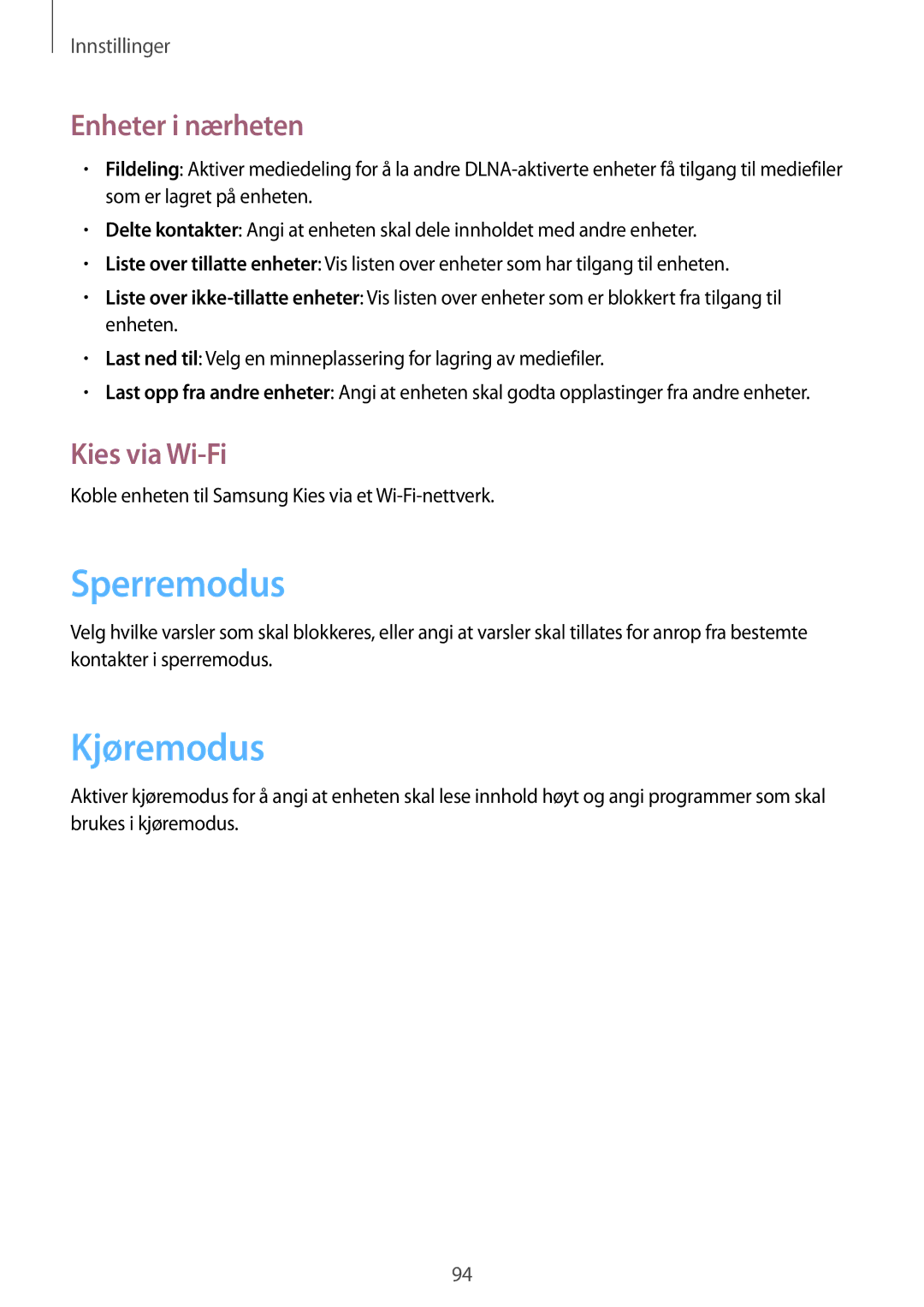 Samsung GT-P5220MKENEE, GT-P5220GRENEE, GT-P5220GNENEE manual Sperremodus, Kjøremodus, Enheter i nærheten, Kies via Wi-Fi 