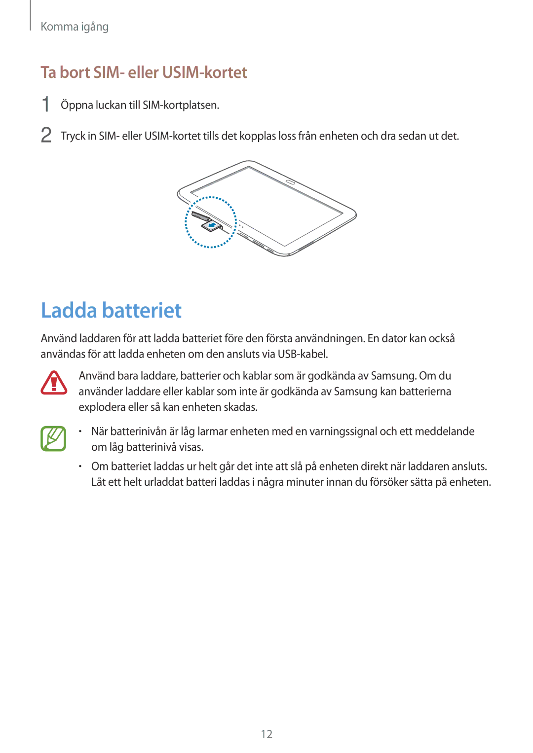 Samsung GT-P5220GRENEE, GT-P5220GNENEE, GT-P5220GNANEE, GT-P5220ZWANEE manual Ladda batteriet, Ta bort SIM- eller USIM-kortet 