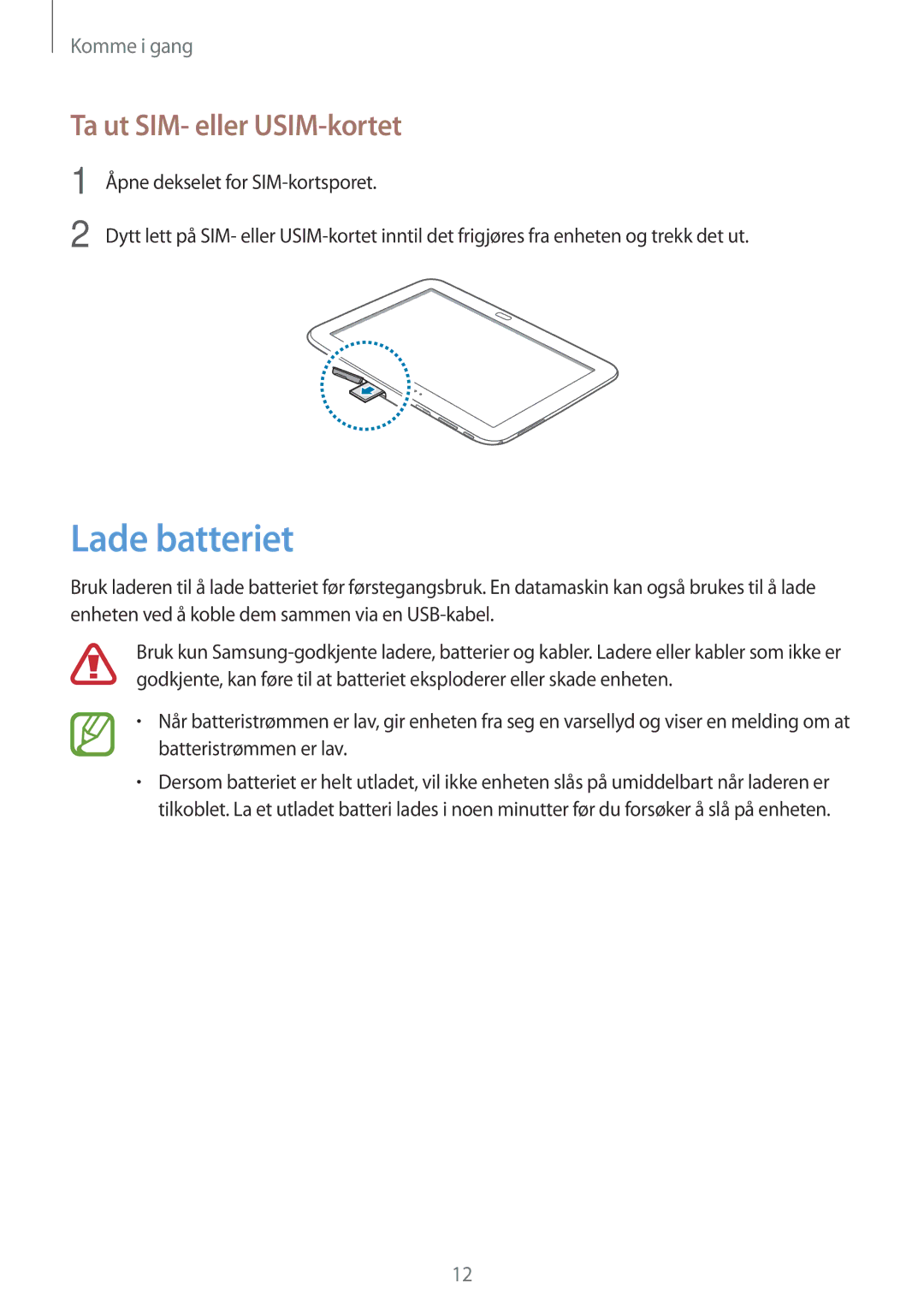 Samsung GT-P5220GRENEE, GT-P5220GNENEE, GT-P5220GNANEE, GT-P5220ZWANEE manual Lade batteriet, Ta ut SIM- eller USIM-kortet 