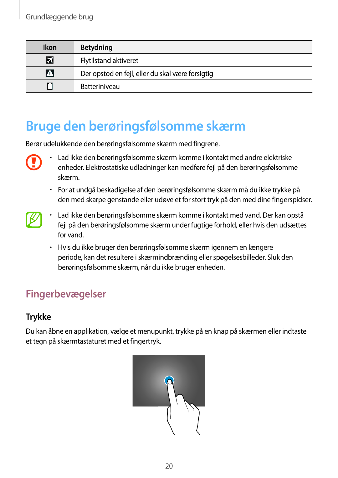 Samsung GT-P5220GNANEE, GT-P5220GRENEE, GT-P5220GNENEE manual Bruge den berøringsfølsomme skærm, Fingerbevægelser, Trykke 
