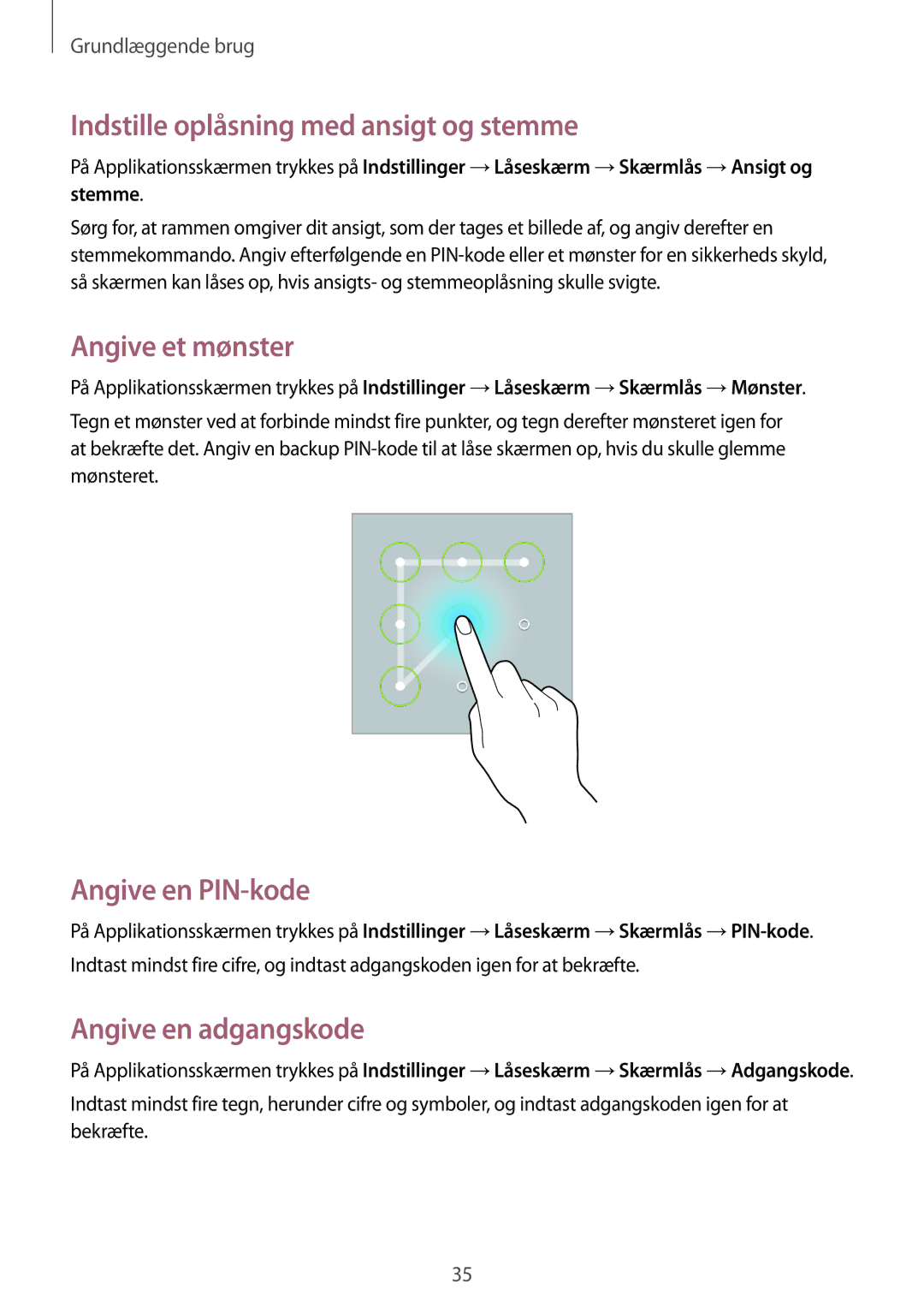 Samsung GT-P5220ZWENEE, GT-P5220GRENEE Indstille oplåsning med ansigt og stemme, Angive et mønster, Angive en PIN-kode 