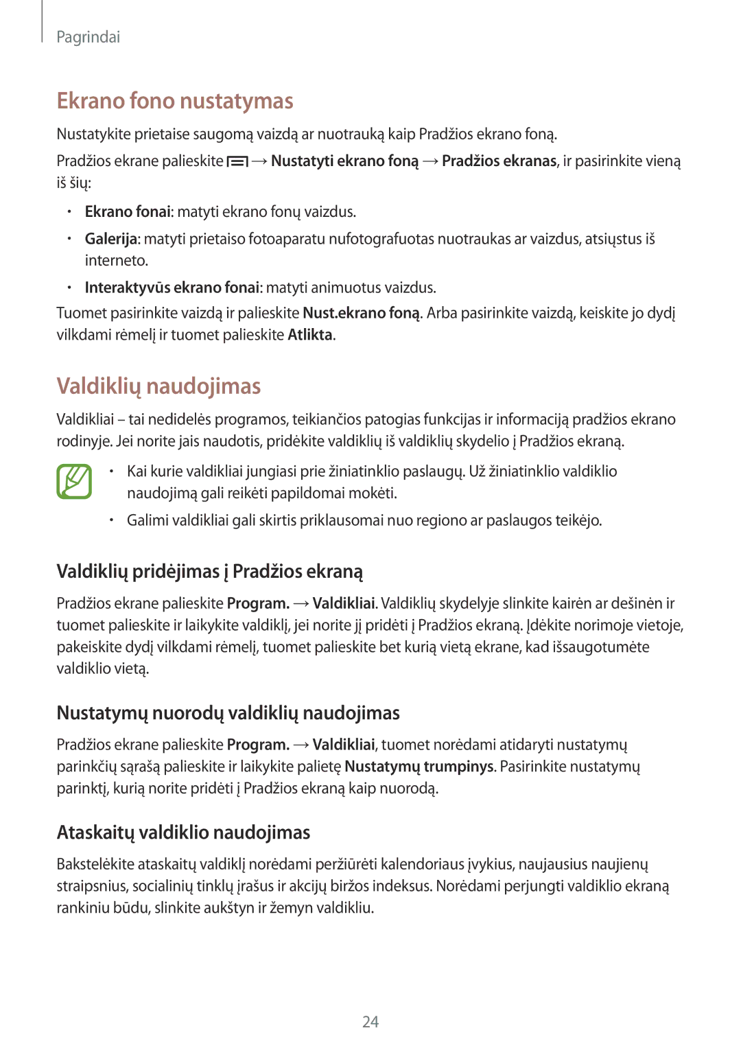 Samsung GT-P5220ZWASEB manual Ekrano fono nustatymas, Valdiklių naudojimas, Valdiklių pridėjimas į Pradžios ekraną 