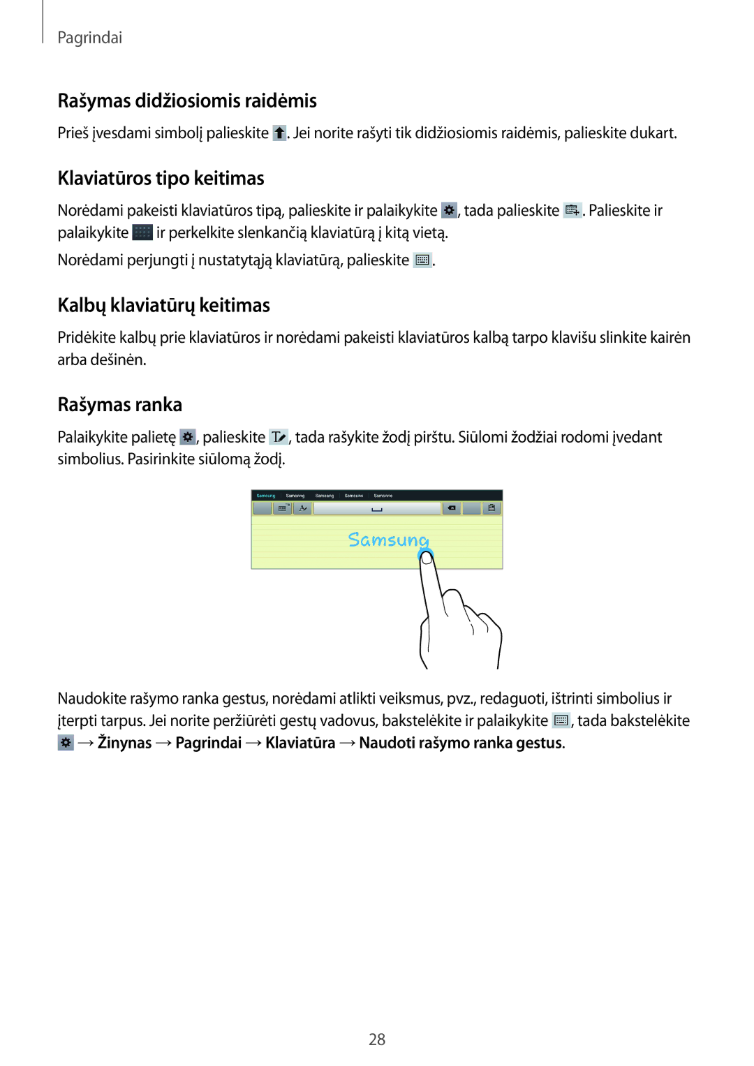 Samsung GT-P5220ZWASEB Rašymas didžiosiomis raidėmis, Klaviatūros tipo keitimas, Kalbų klaviatūrų keitimas, Rašymas ranka 