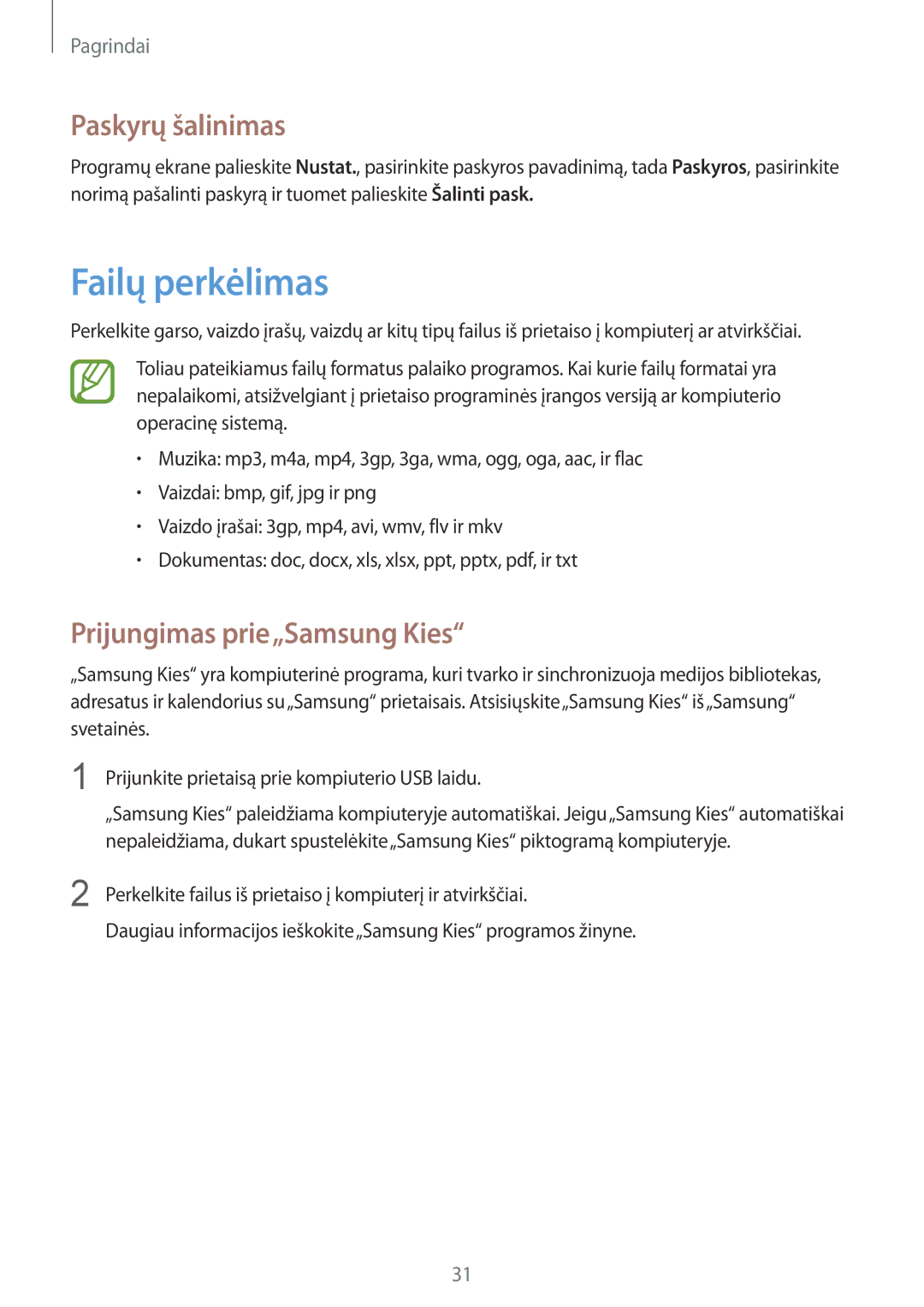 Samsung GT-P5220MKASEB, GT-P5220ZWASEB manual Failų perkėlimas, Paskyrų šalinimas, Prijungimas prie„Samsung Kies 