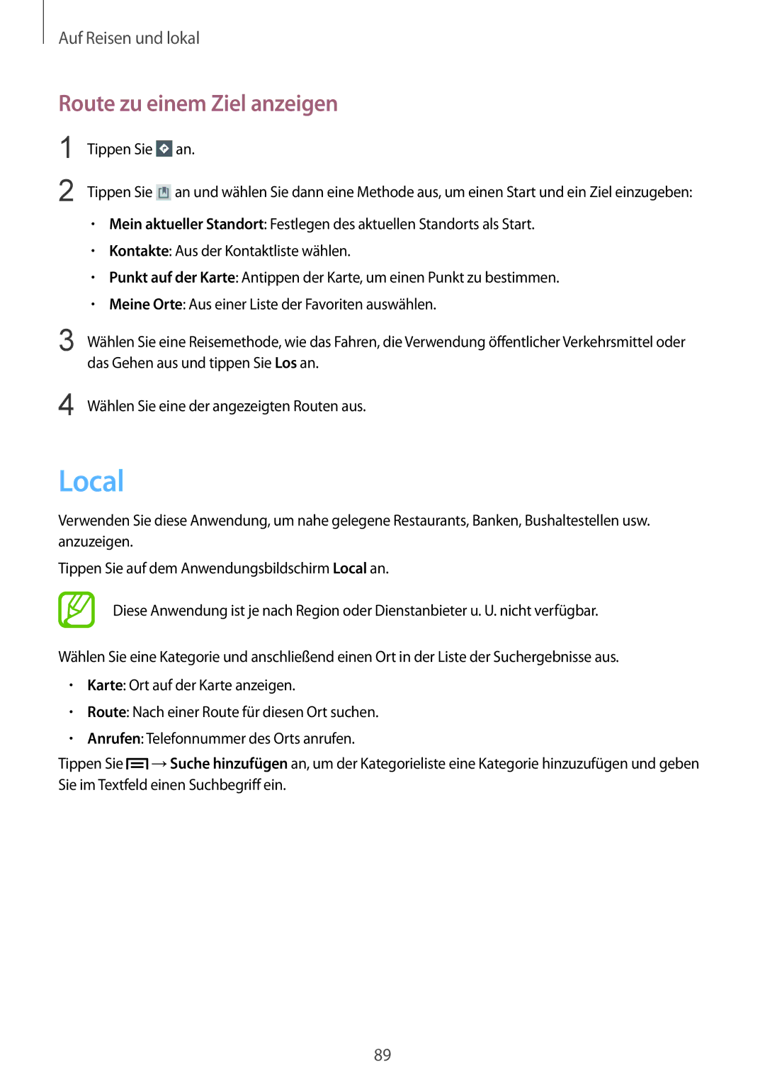 Samsung GT-P5220ZWAVD2, GT-P5220ZWASEB, GT-P5220MKADBT, GT-P5220ZWADTM, GT-P5220MKATMN Local, Route zu einem Ziel anzeigen 