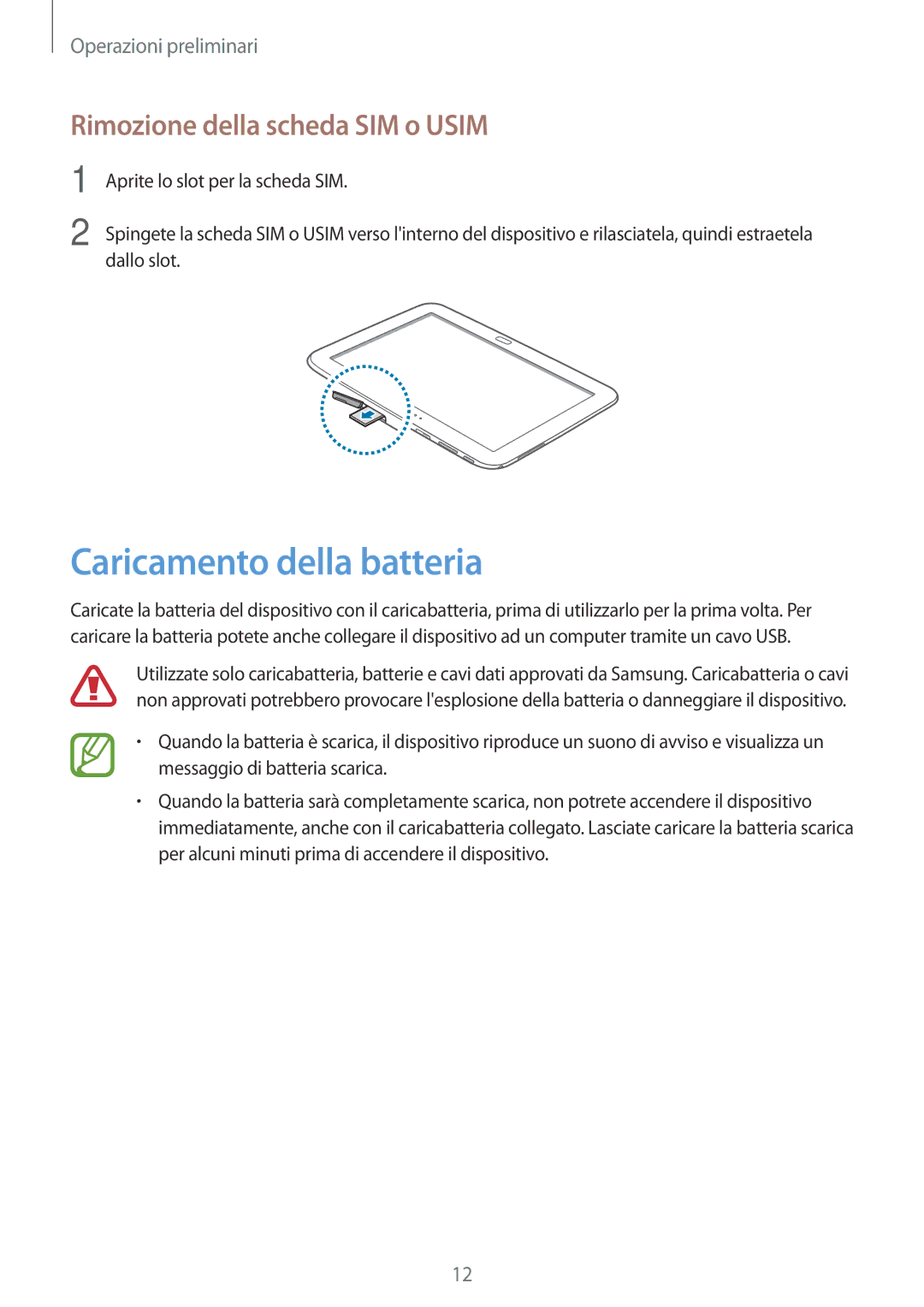 Samsung GT-P5220ZWATIM manual Caricamento della batteria, Rimozione della scheda SIM o Usim 