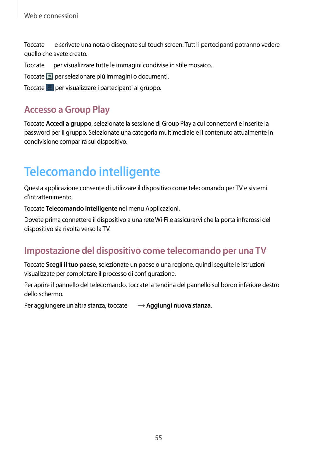 Samsung GT-P5220ZWATIM manual Telecomando intelligente, Accesso a Group Play 