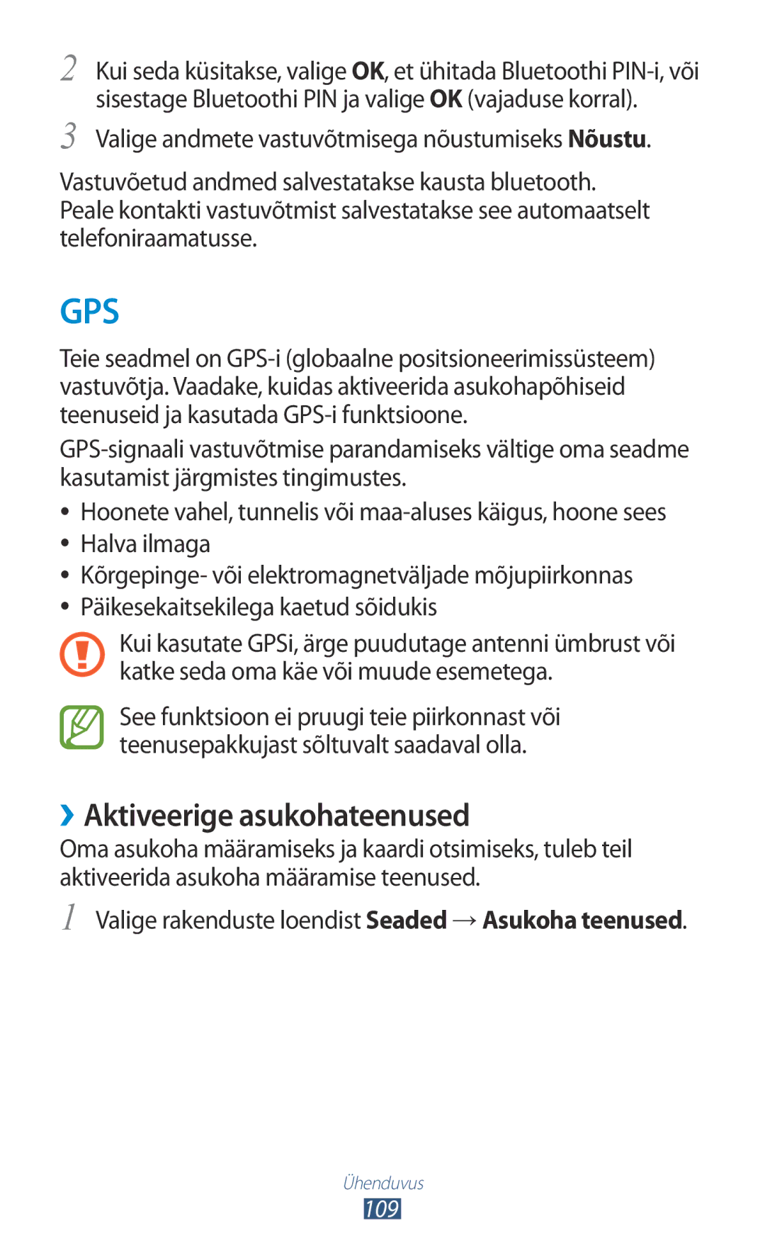 Samsung GT-P6200UWASEB, GT-P6200MAASEB ››Aktiveerige asukohateenused, Valige rakenduste loendist Seaded → Asukoha teenused 