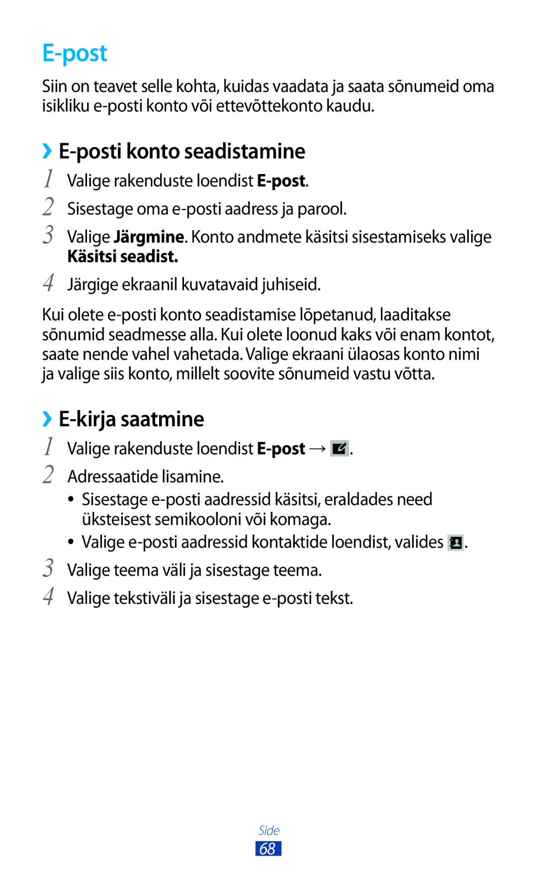 Samsung GT-P6200MAASEB manual Post, ››E-posti konto seadistamine, Käsitsi seadist, Järgige ekraanil kuvatavaid juhiseid 