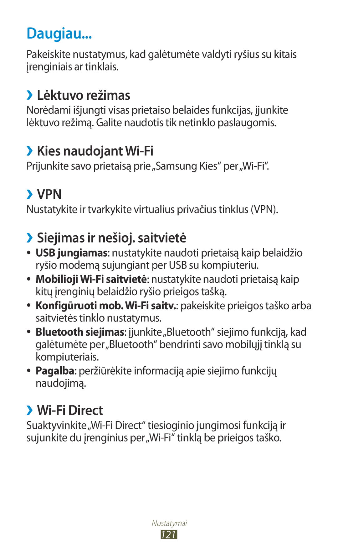 Samsung GT-P6200UWASEB Daugiau, ››Lėktuvo režimas, ››Kies naudojant Wi-Fi, ››Siejimas ir nešioj. saitvietė, ››Wi-Fi Direct 