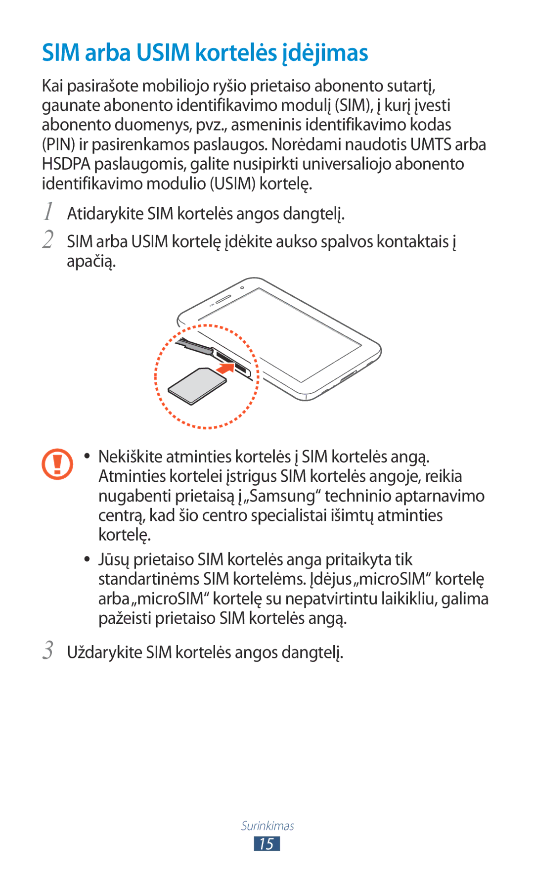 Samsung GT-P6200UWASEB, GT-P6200MAASEB manual SIM arba Usim kortelės įdėjimas, Uždarykite SIM kortelės angos dangtelį 