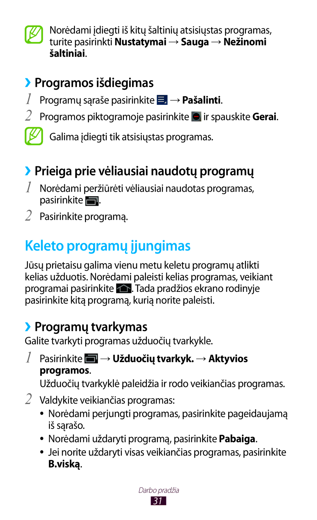 Samsung GT-P6200UWASEB manual Keleto programų įjungimas, ››Programos išdiegimas, ››Prieiga prie vėliausiai naudotų programų 