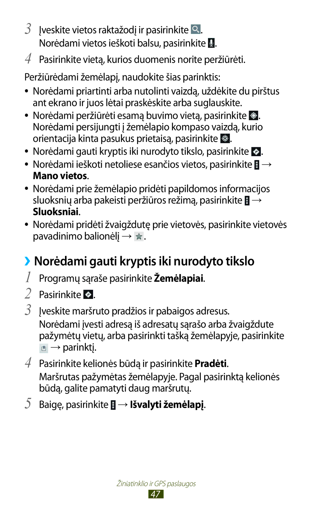 Samsung GT-P6200UWASEB, GT-P6200MAASEB manual ››Norėdami gauti kryptis iki nurodyto tikslo 