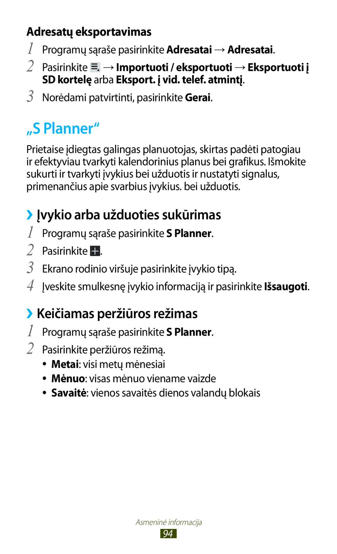 Samsung GT-P6200MAASEB, GT-P6200UWASEB manual „S Planner, ››Įvykio arba užduoties sukūrimas, ››Keičiamas peržiūros režimas 