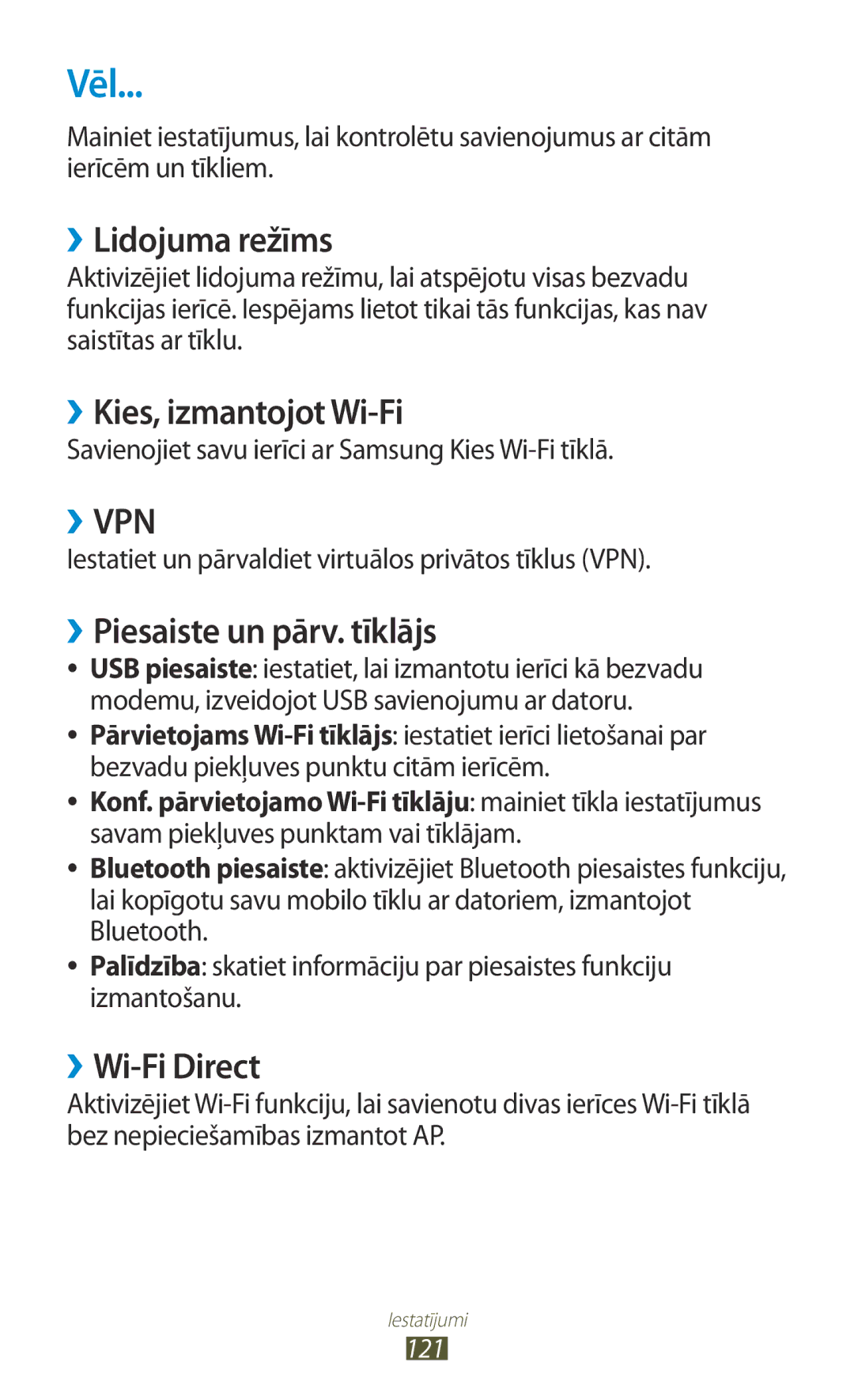 Samsung GT-P6200UWASEB Vēl, ››Lidojuma režīms, ››Kies, izmantojot Wi-Fi, ››Piesaiste un pārv. tīklājs, ››Wi-Fi Direct 