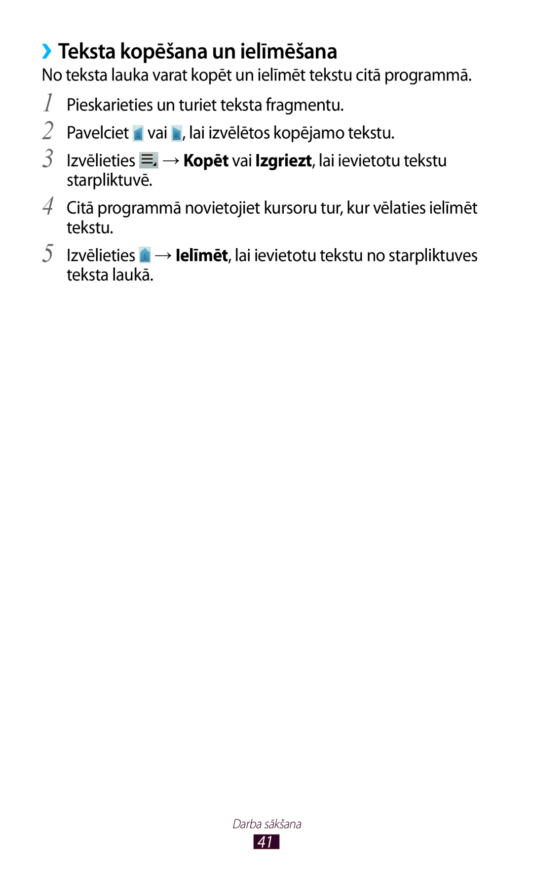 Samsung GT-P6200UWASEB manual ››Teksta kopēšana un ielīmēšana, No teksta lauka varat kopēt un ielīmēt tekstu citā programmā 