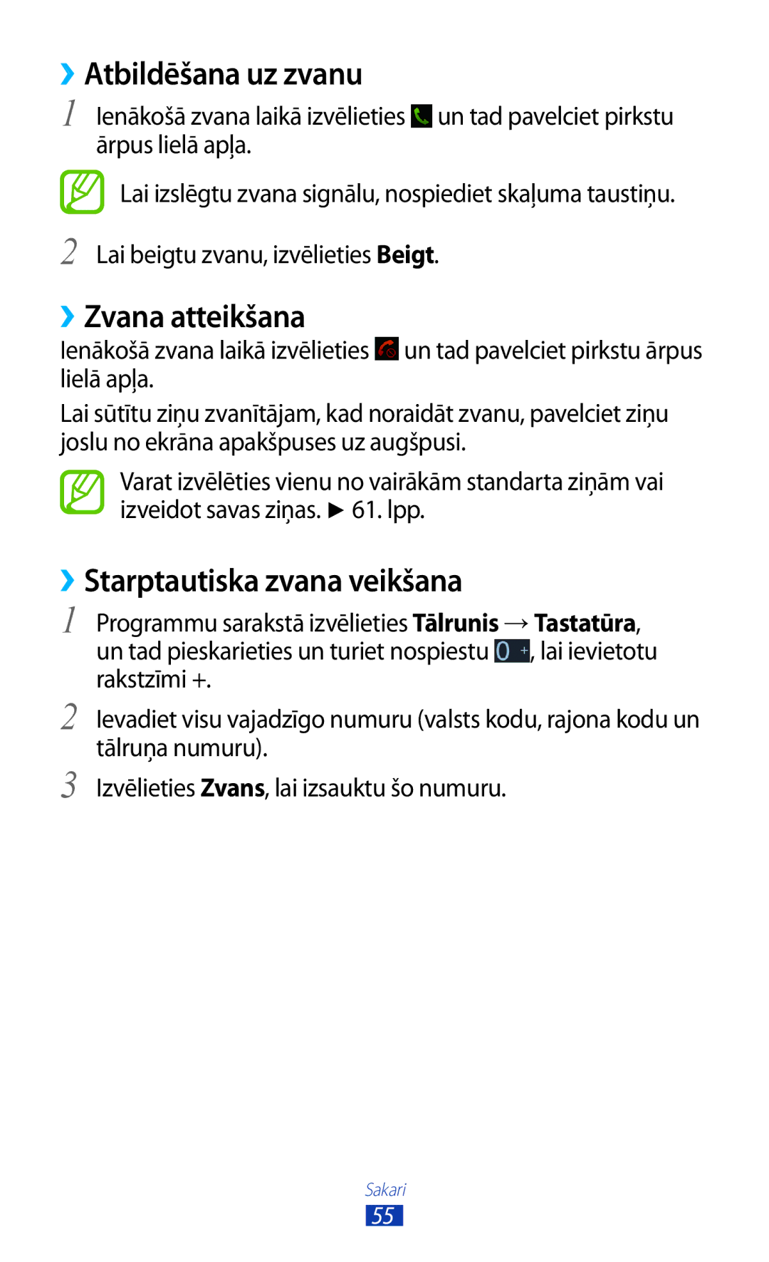 Samsung GT-P6200UWASEB, GT-P6200MAASEB manual ››Atbildēšana uz zvanu, ››Zvana atteikšana, ››Starptautiska zvana veikšana 