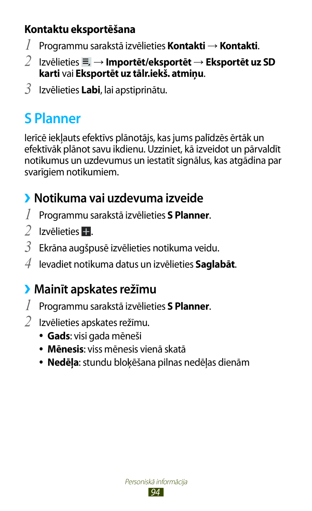 Samsung GT-P6200MAASEB, GT-P6200UWASEB manual Planner, ››Notikuma vai uzdevuma izveide, ››Mainīt apskates režīmu 