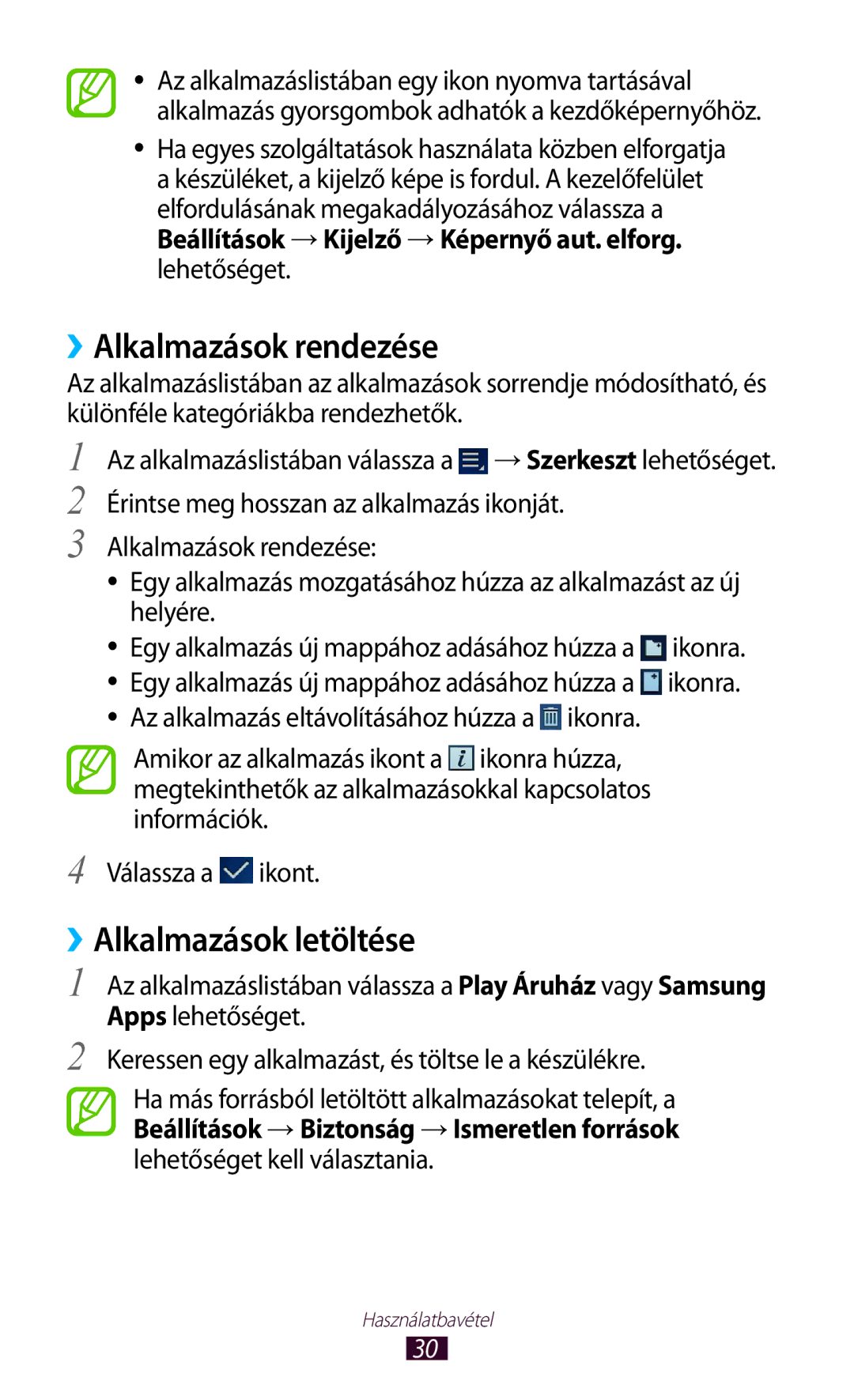 Samsung GT-P6200UWACOA ››Alkalmazások rendezése, ››Alkalmazások letöltése, Beállítások → Kijelző → Képernyő aut. elforg 