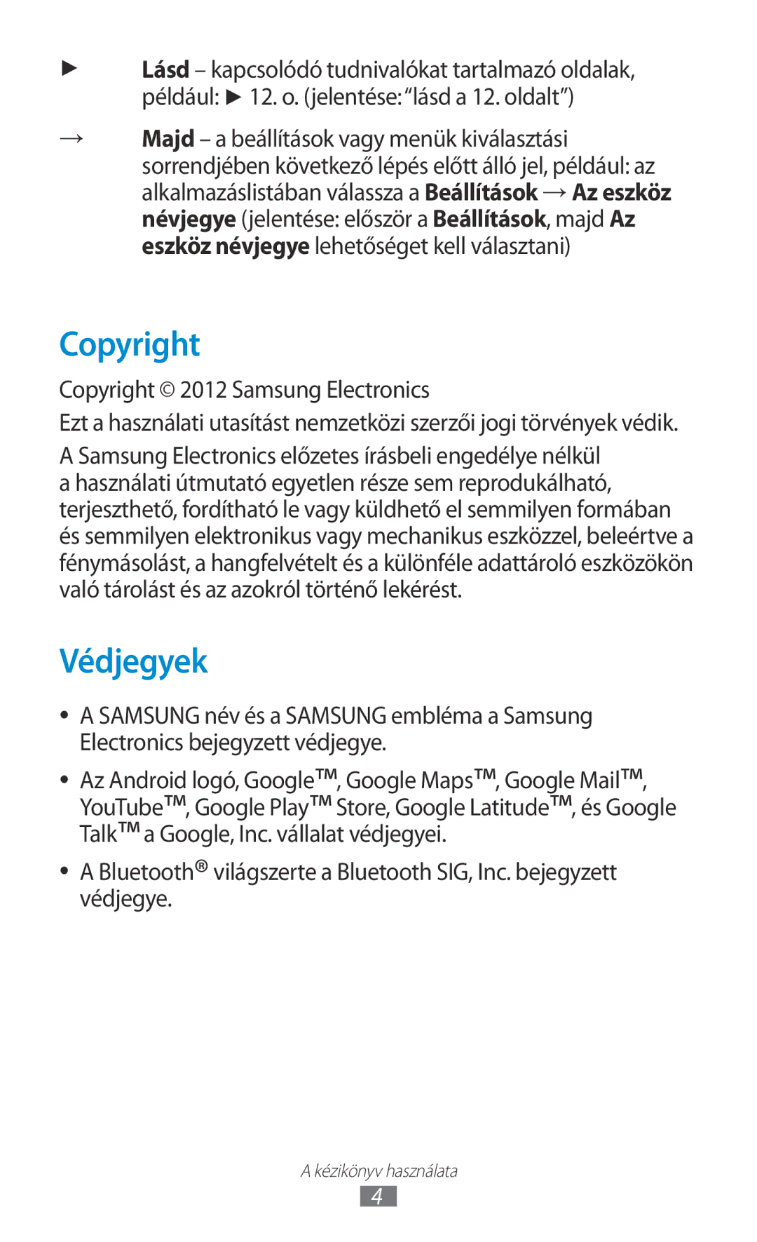 Samsung GT-P6200MAAXEO, GT-P6200UWAITV, GT-P6200MAABGL, GT-P6200MAAXEZ Védjegyek, Copyright 2012 Samsung Electronics 