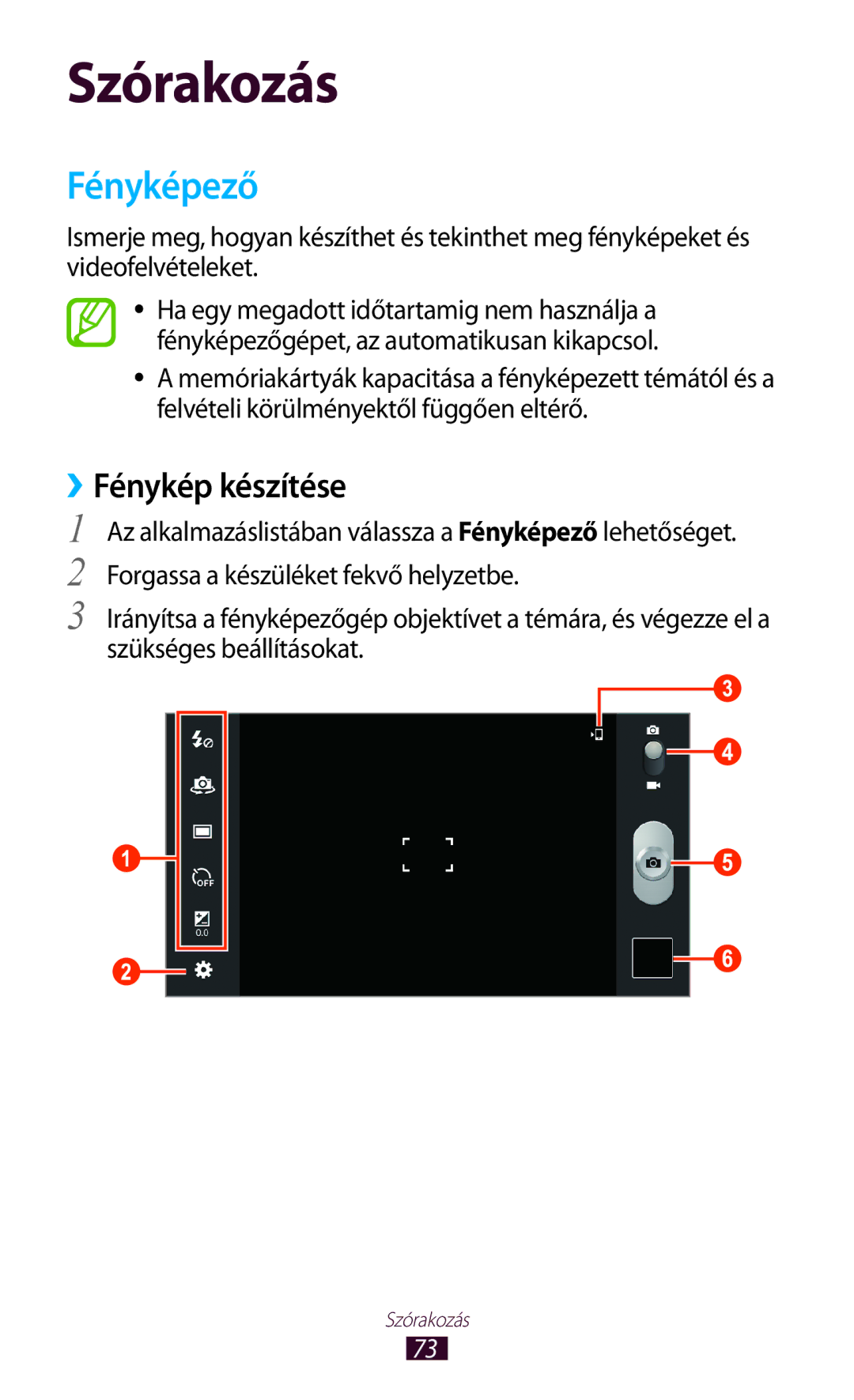 Samsung GT-P6200MAABGL, GT-P6200UWAITV, GT-P6200MAAXEZ, GT-P6200UWACOA, GT-P6200MAAXEO manual Fényképező, ››Fénykép készítése 