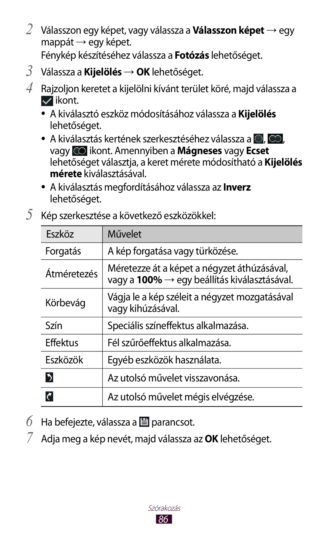 Samsung GT-P6200MAAORL, GT-P6200UWAITV, GT-P6200MAABGL, GT-P6200MAAXEZ, GT-P6200UWACOA manual Körbevág, Vagy kihúzásával 