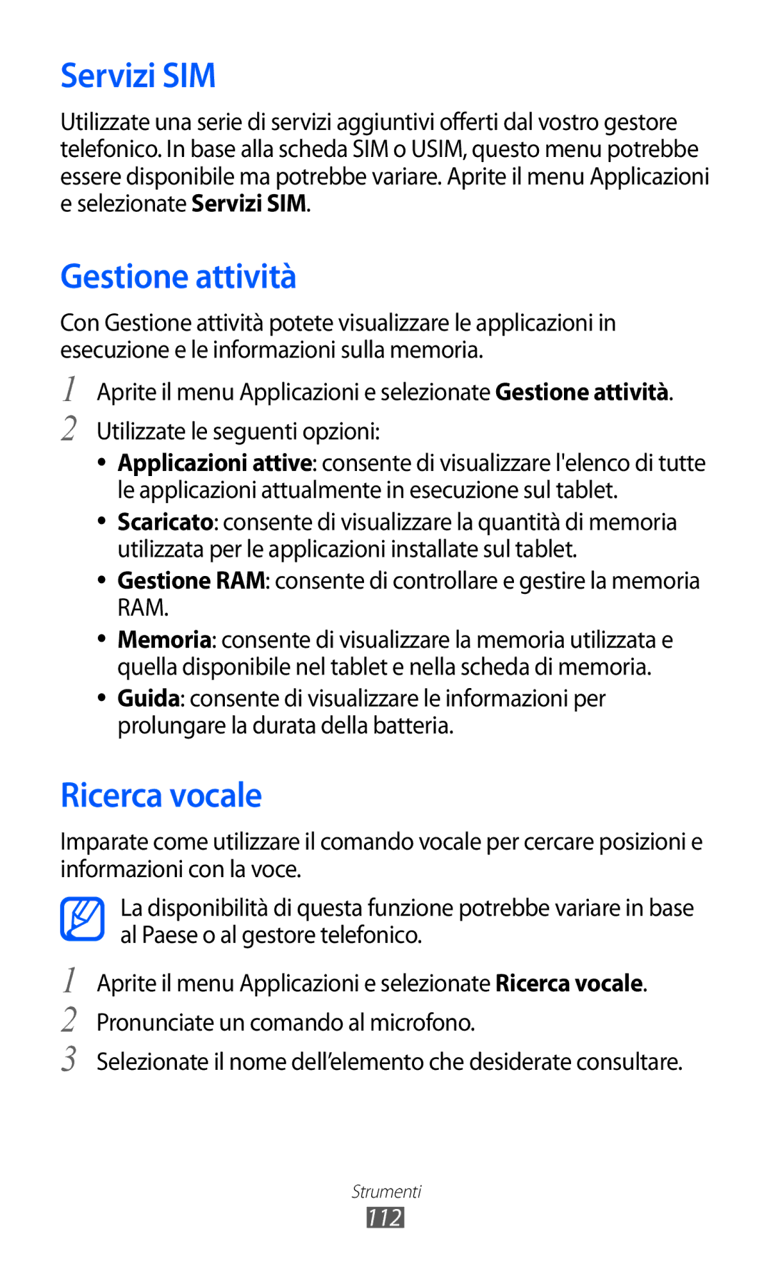 Samsung GT-P6200UWAITV, GT-P6200UWAOMN, GT-P6200MAAOMN, GT-P6200MAAITV Servizi SIM, Gestione attività, Ricerca vocale, 112 